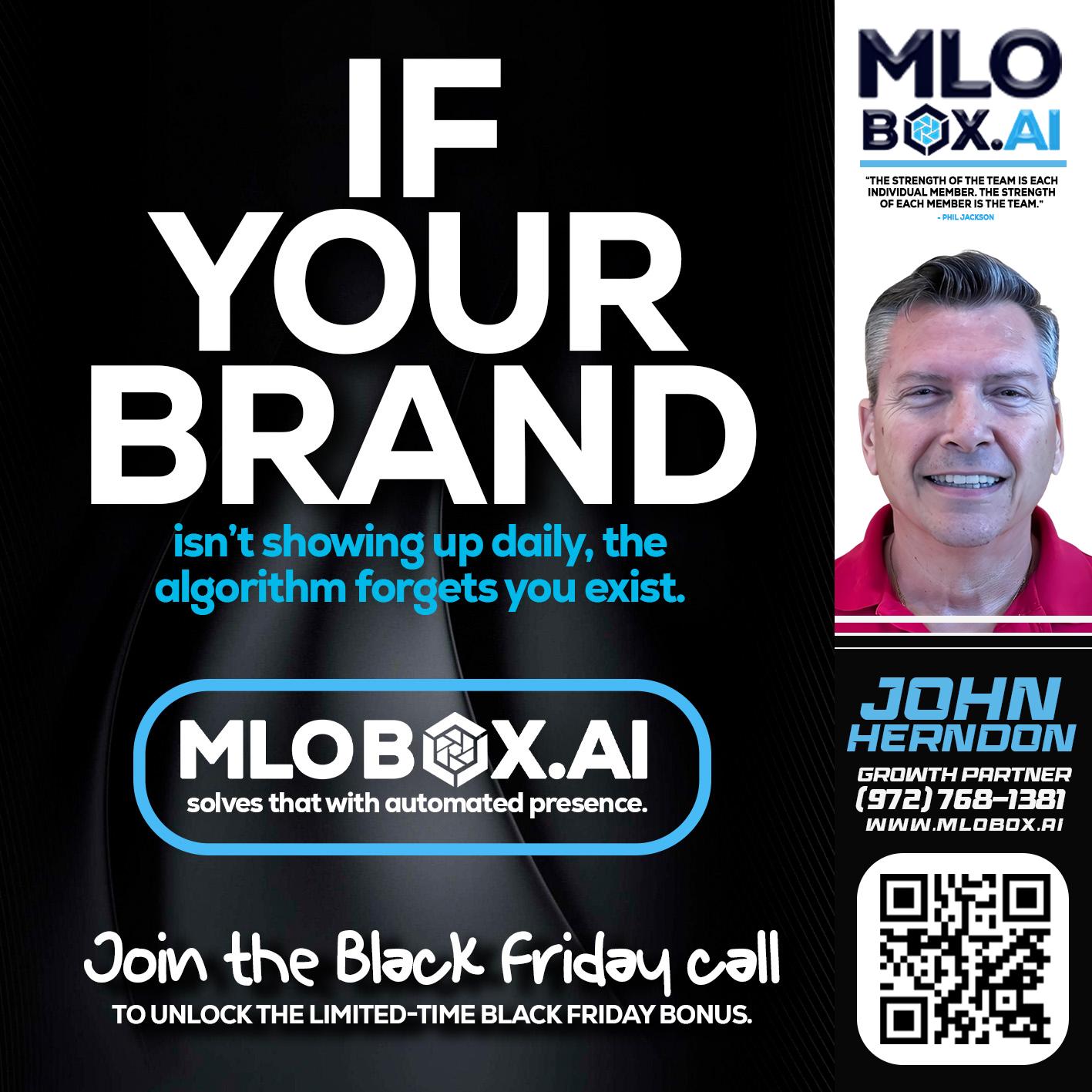 if your brand - John Herndon -Mortgage Loan Originator