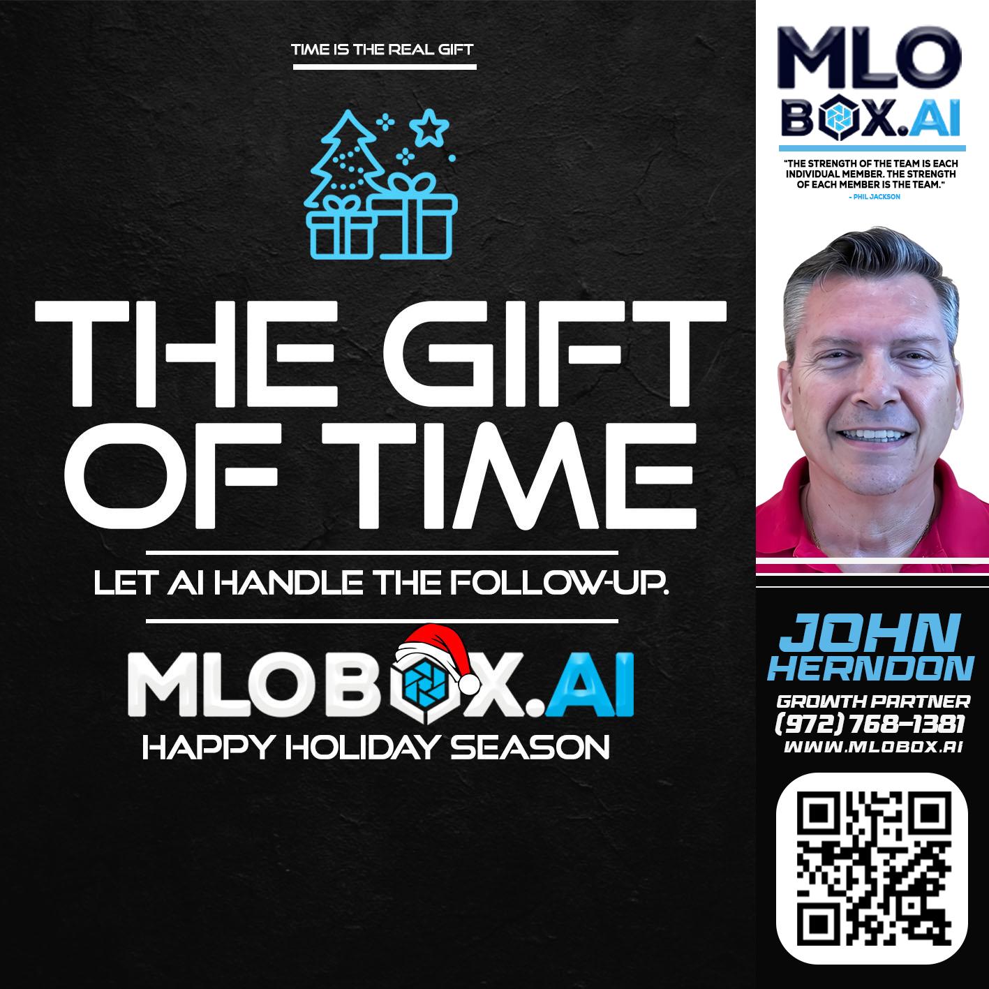 THE GIFT OF TIME - John Herndon MBA -Mortgage Loan Originator