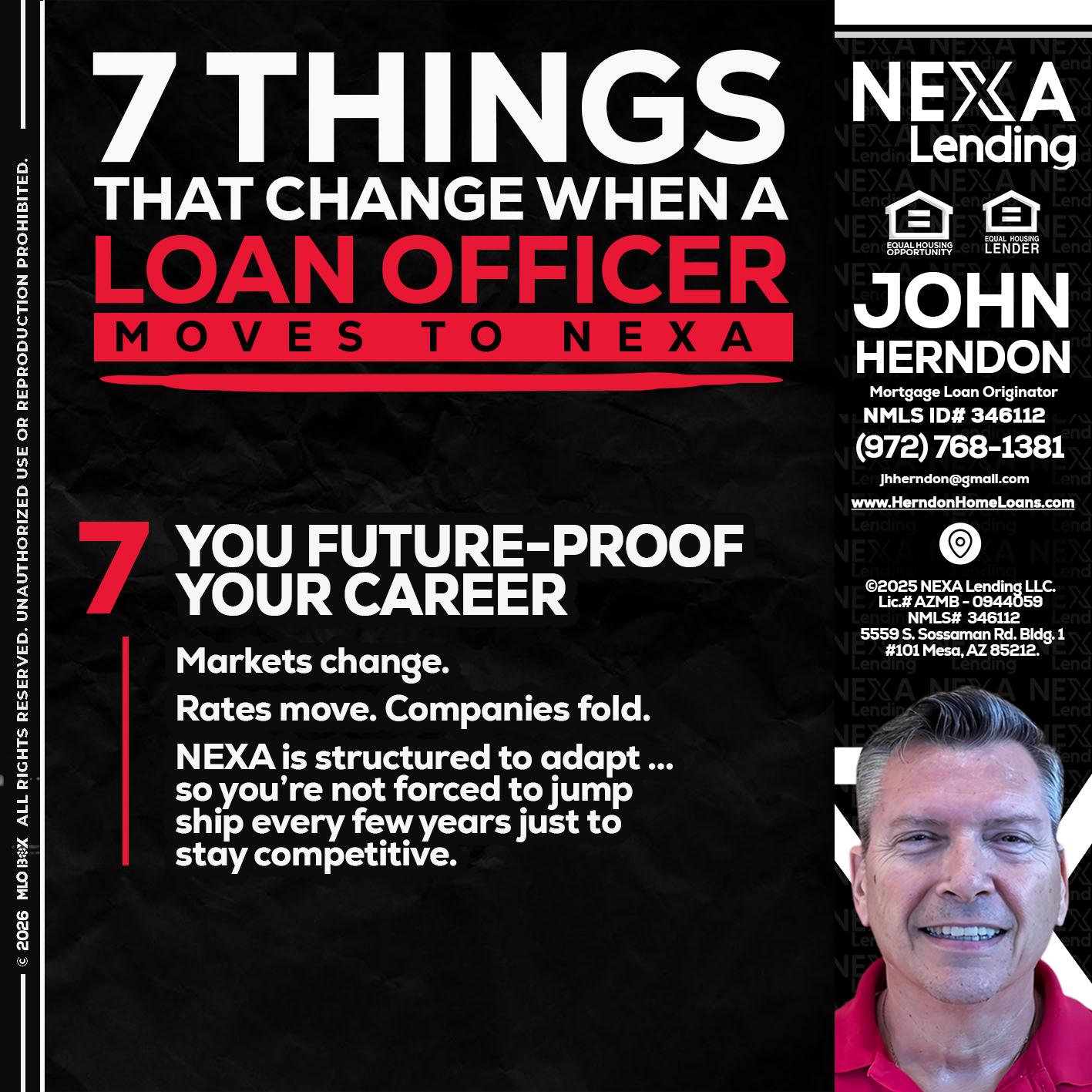 7 THINGS (7) - John Herndon MBA -Mortgage Loan Originator