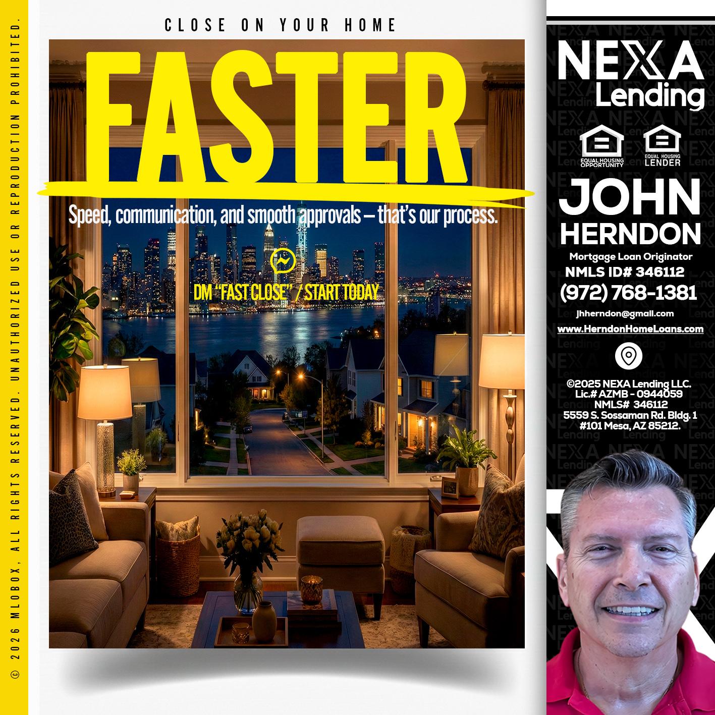 FASTER - John Herndon MBA -Mortgage Loan Originator