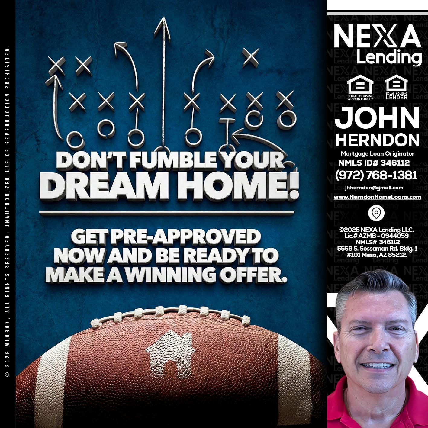 dont fumble - John Herndon MBA -Mortgage Loan Originator