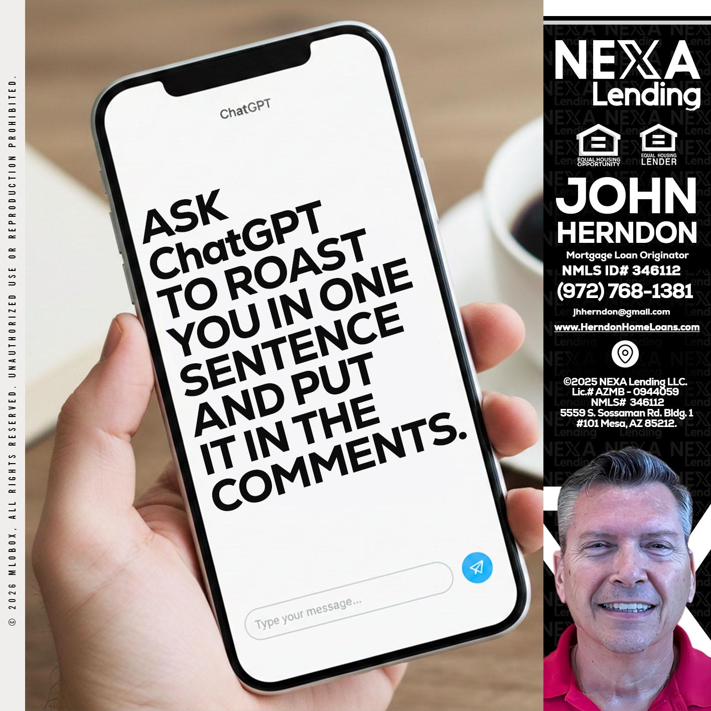 ask chatgpt - John Herndon MBA -Mortgage Loan Originator