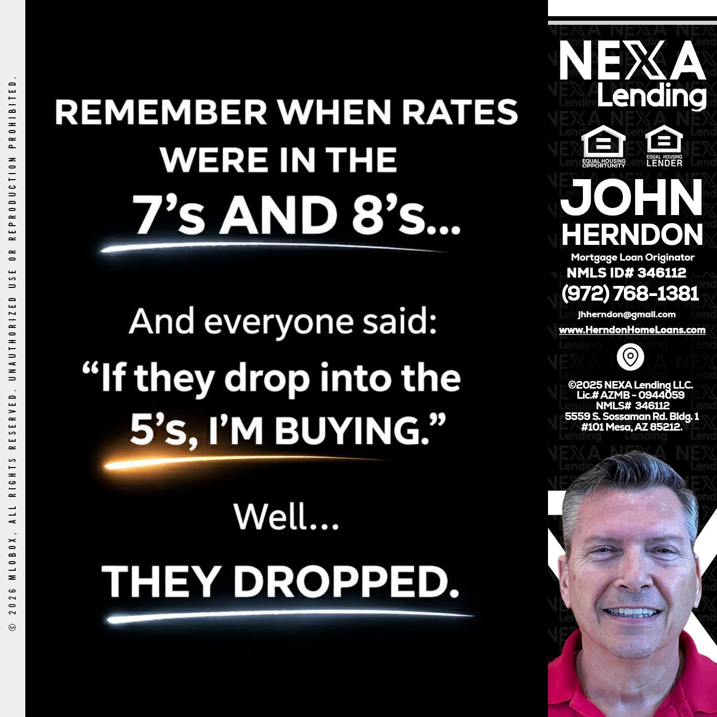 REMEMBER WHEN - John Herndon MBA -Mortgage Loan Originator