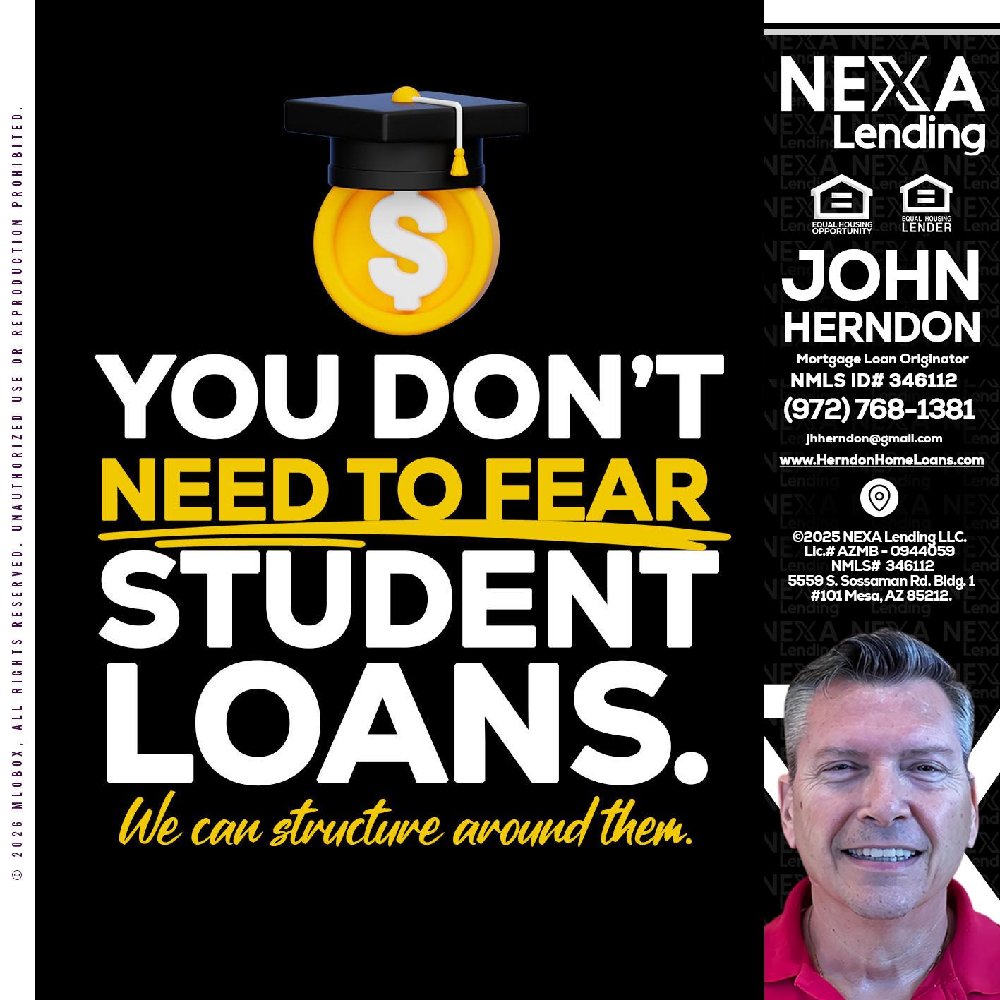 YOU DONT NEED - John Herndon MBA -Mortgage Loan Originator