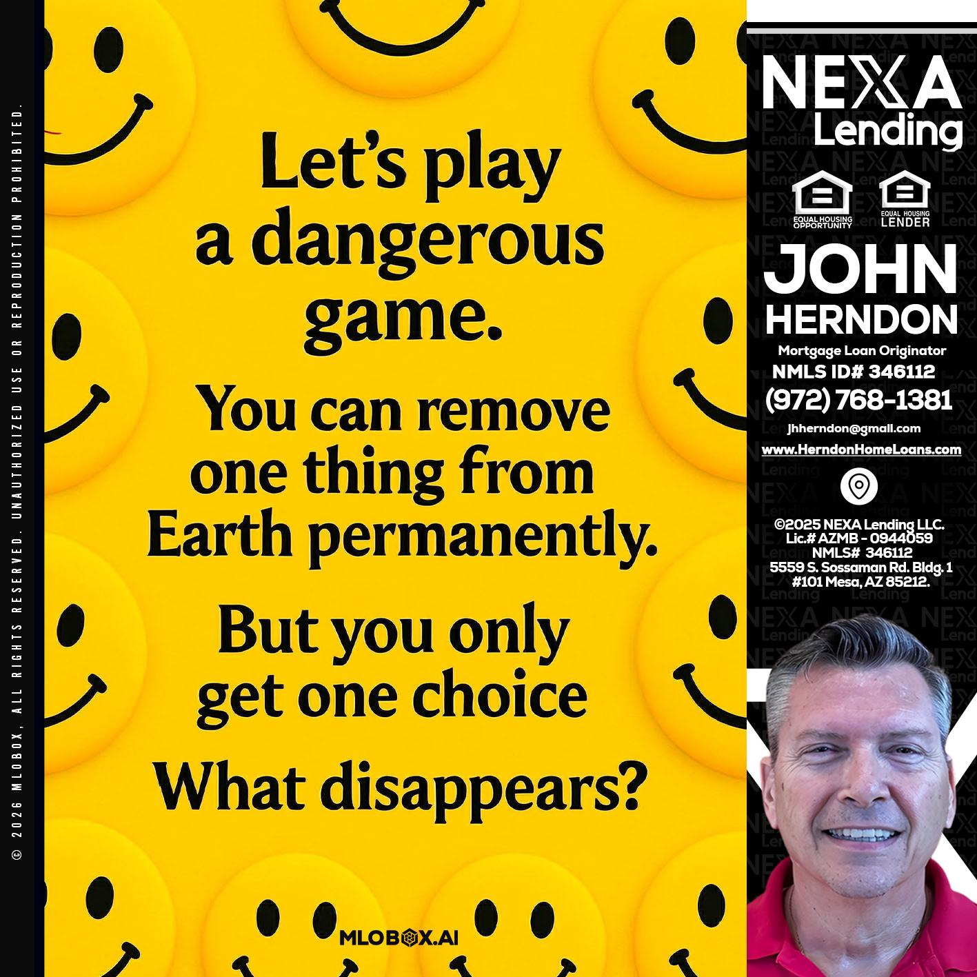 LETS PLAY - John Herndon MBA -Mortgage Loan Originator