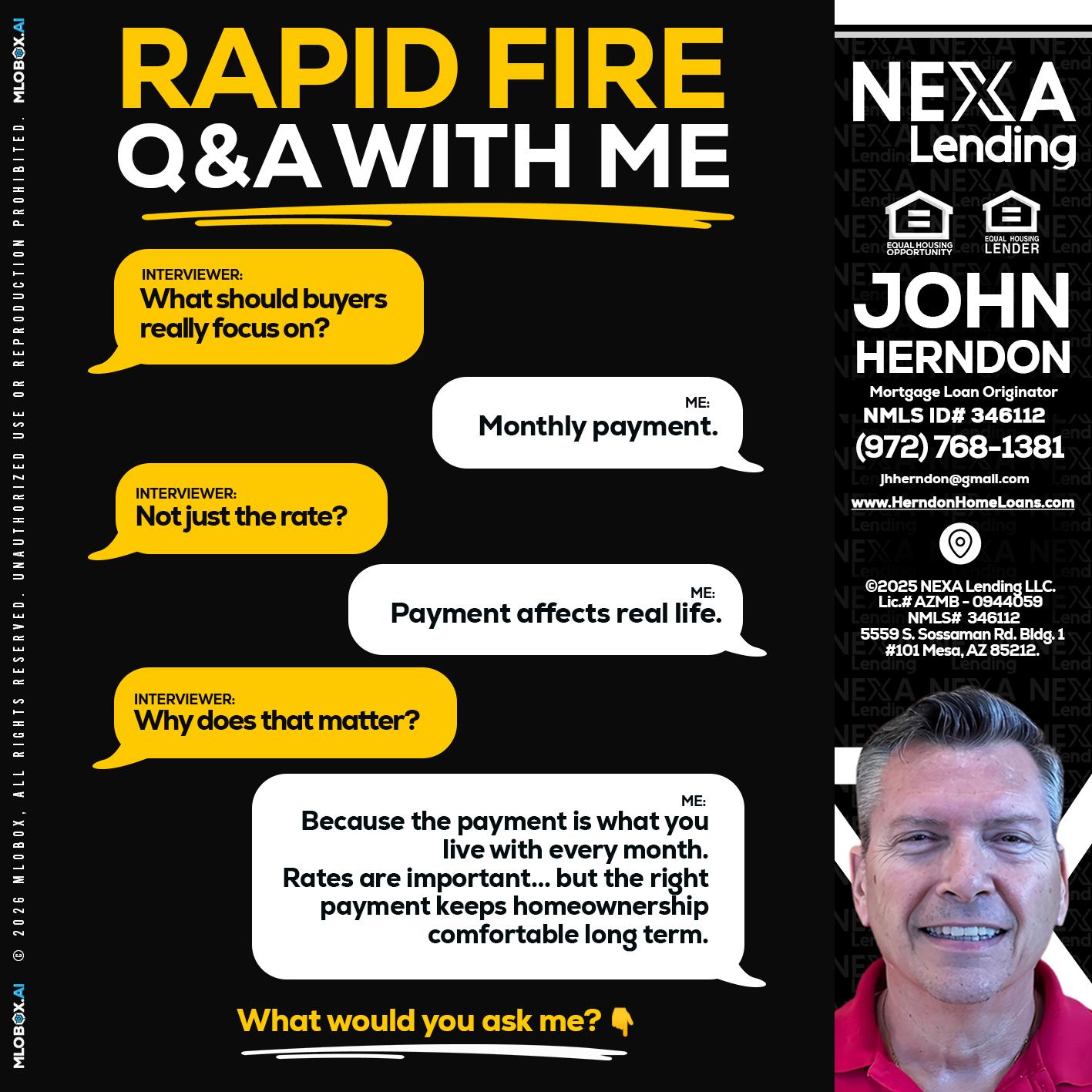 RAPID FIRE Q&A - John Herndon MBA -Mortgage Loan Originator