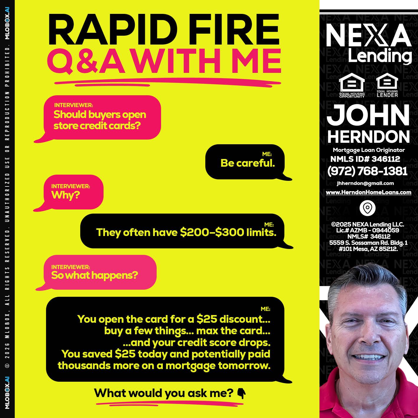 RAPID FIRE Q&A - John Herndon MBA -Mortgage Loan Originator