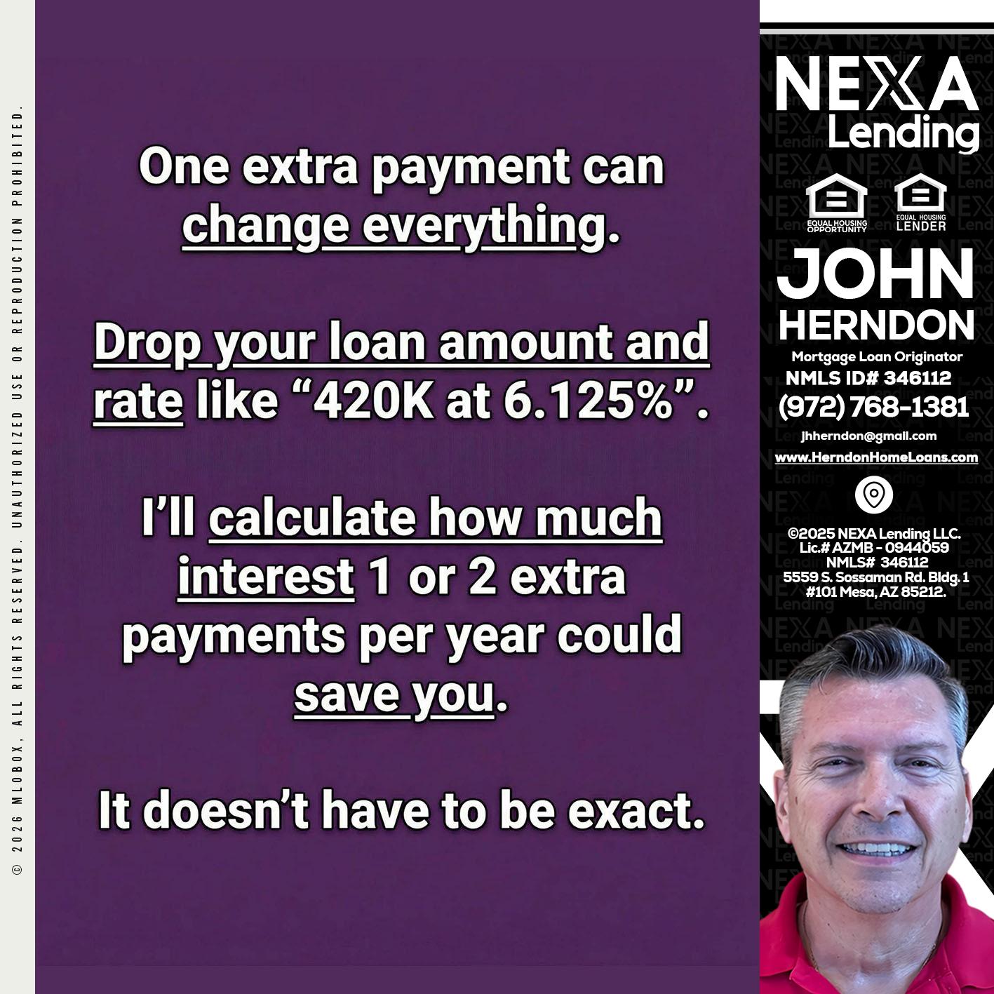 ONE EXTRA - John Herndon MBA -Mortgage Loan Originator