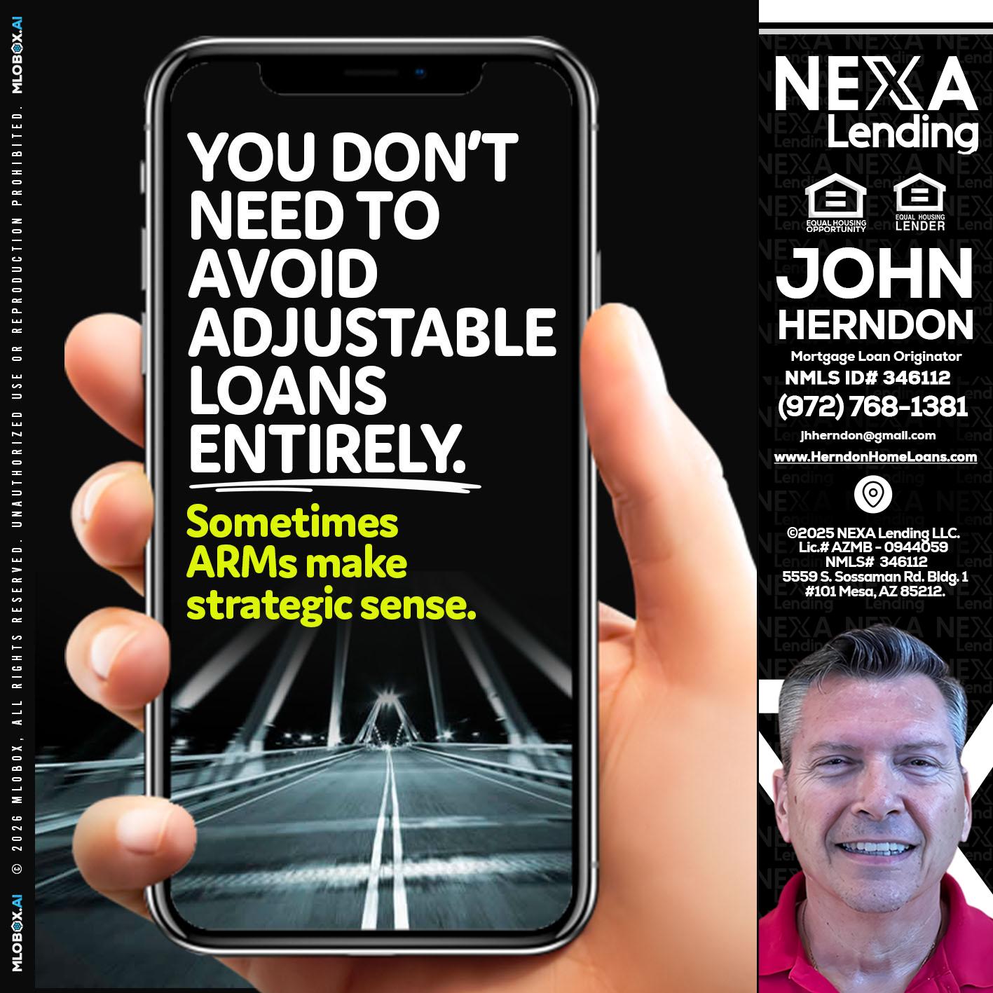 YOU DONT NEED - John Herndon MBA -Mortgage Loan Originator