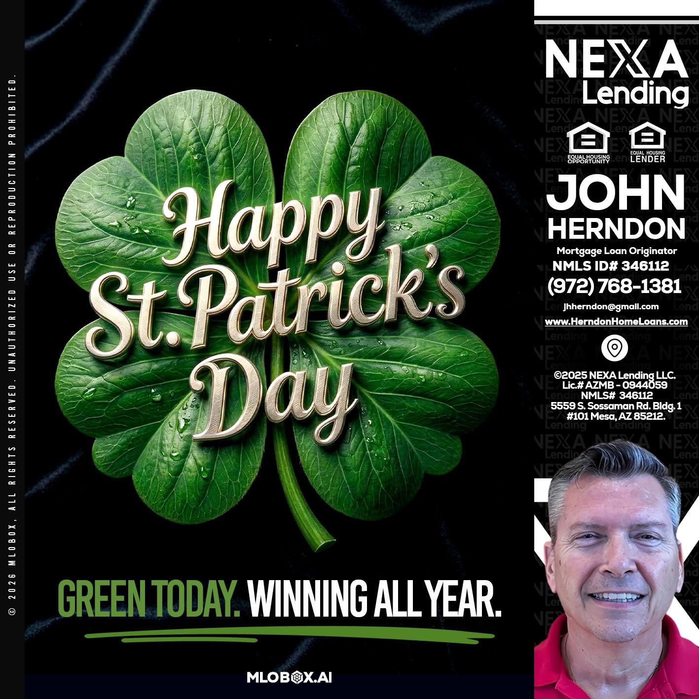 happy st. Patricks day - John Herndon MBA -Mortgage Loan Originator