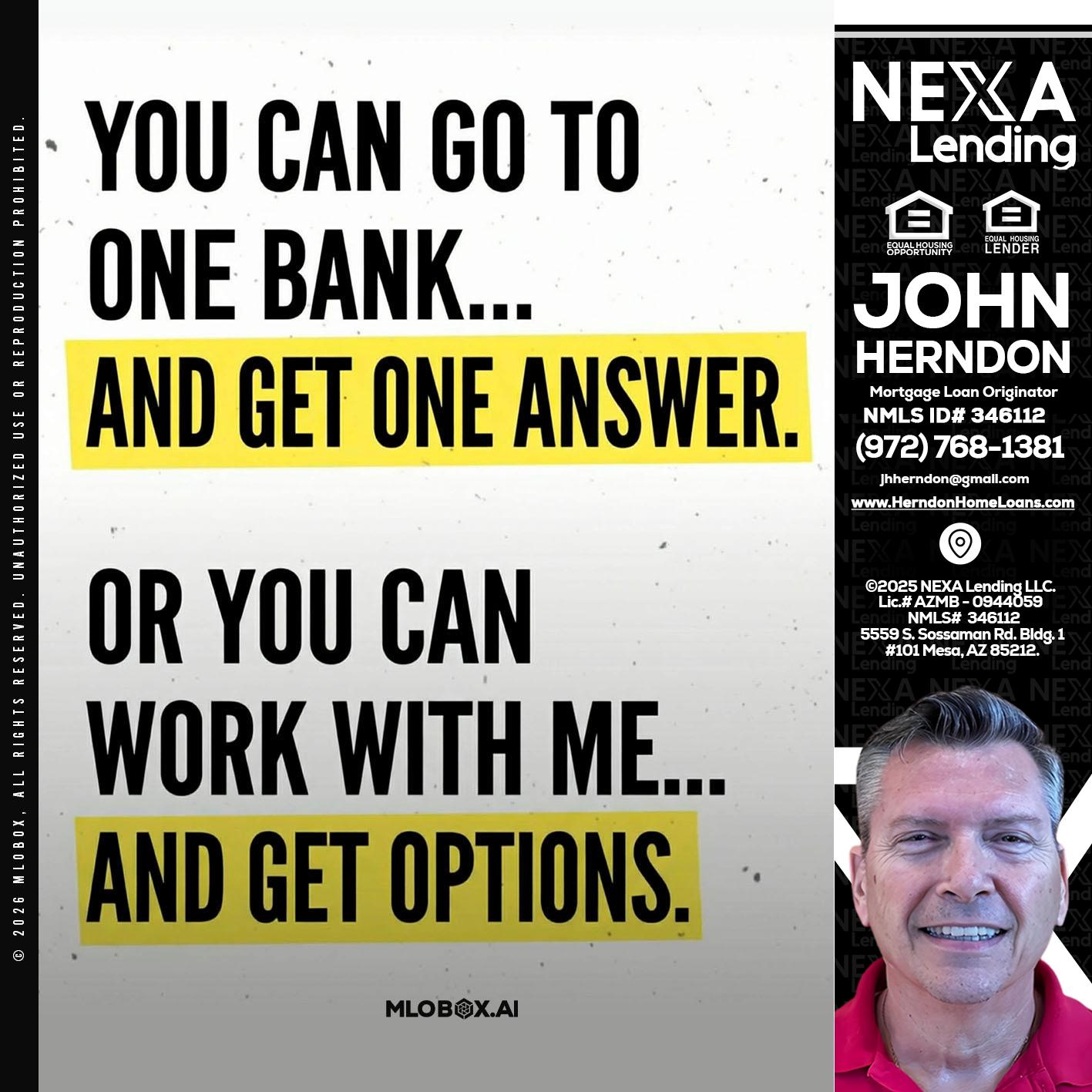 YOU CAN GO TO - John Herndon MBA -Mortgage Loan Originator