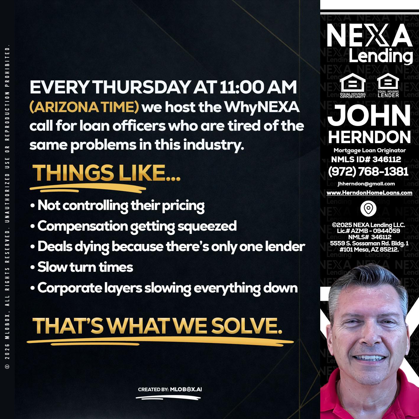 every Thursday - John Herndon MBA -Mortgage Loan Originator
