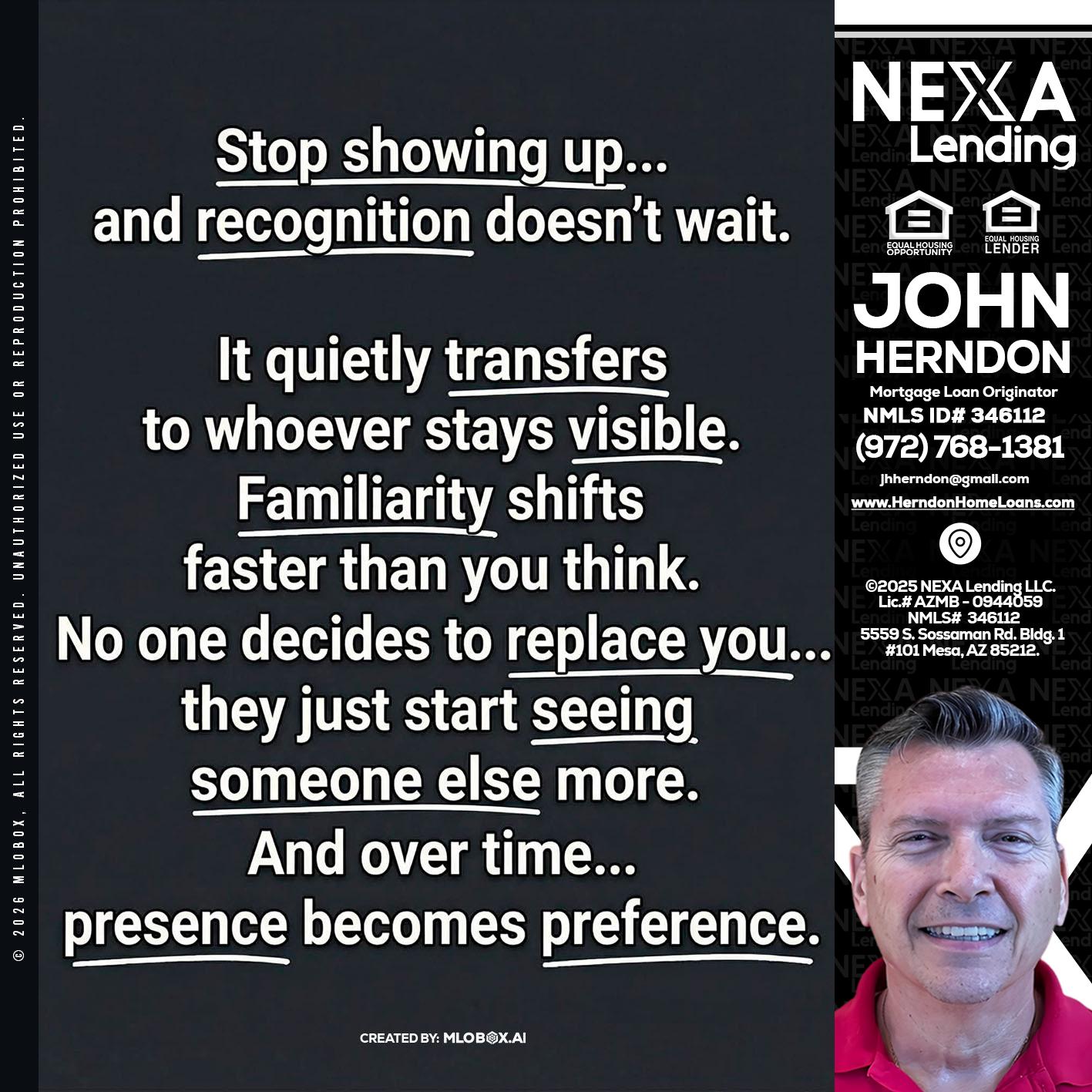 STOP SHOWING - John Herndon MBA -Mortgage Loan Originator