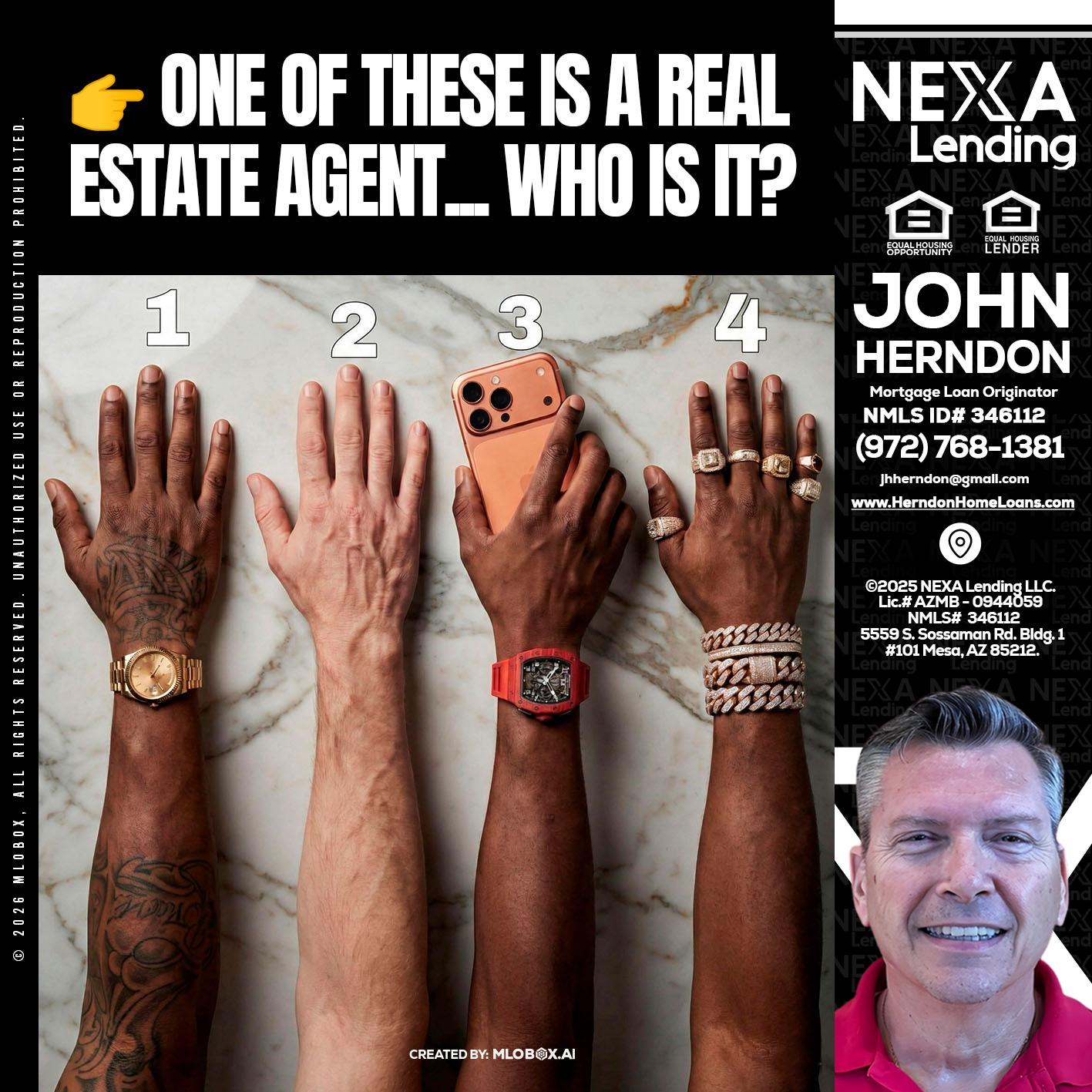 ONE OF THESE - John Herndon MBA -Mortgage Loan Originator