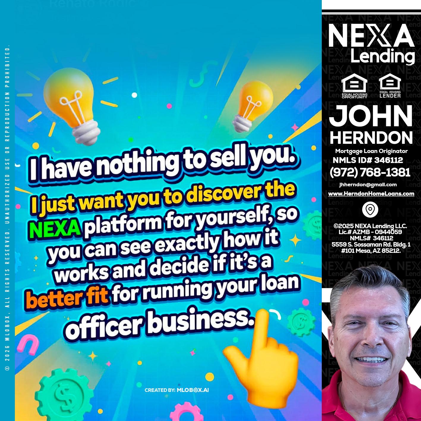 I HAVE NOTHING - John Herndon MBA -Mortgage Loan Originator
