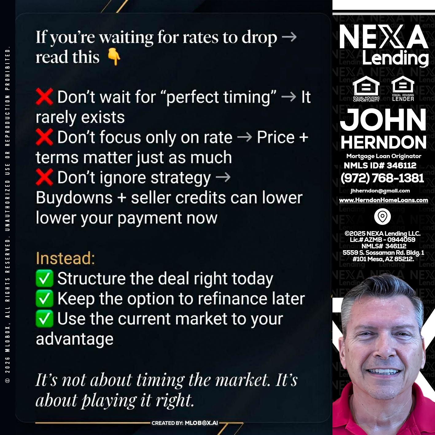 IF YOU ARE - John Herndon MBA -Mortgage Loan Originator