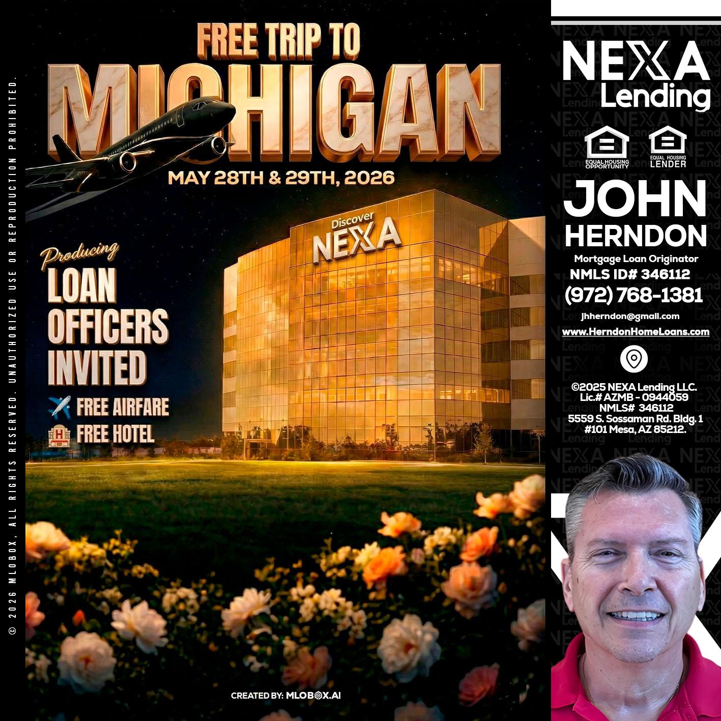 FREE TRIP TO MICHIGAN - John Herndon MBA -Mortgage Loan Originator