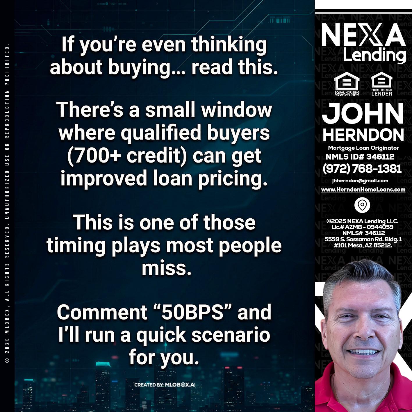 IF YOU EVER - John Herndon MBA -Mortgage Loan Originator