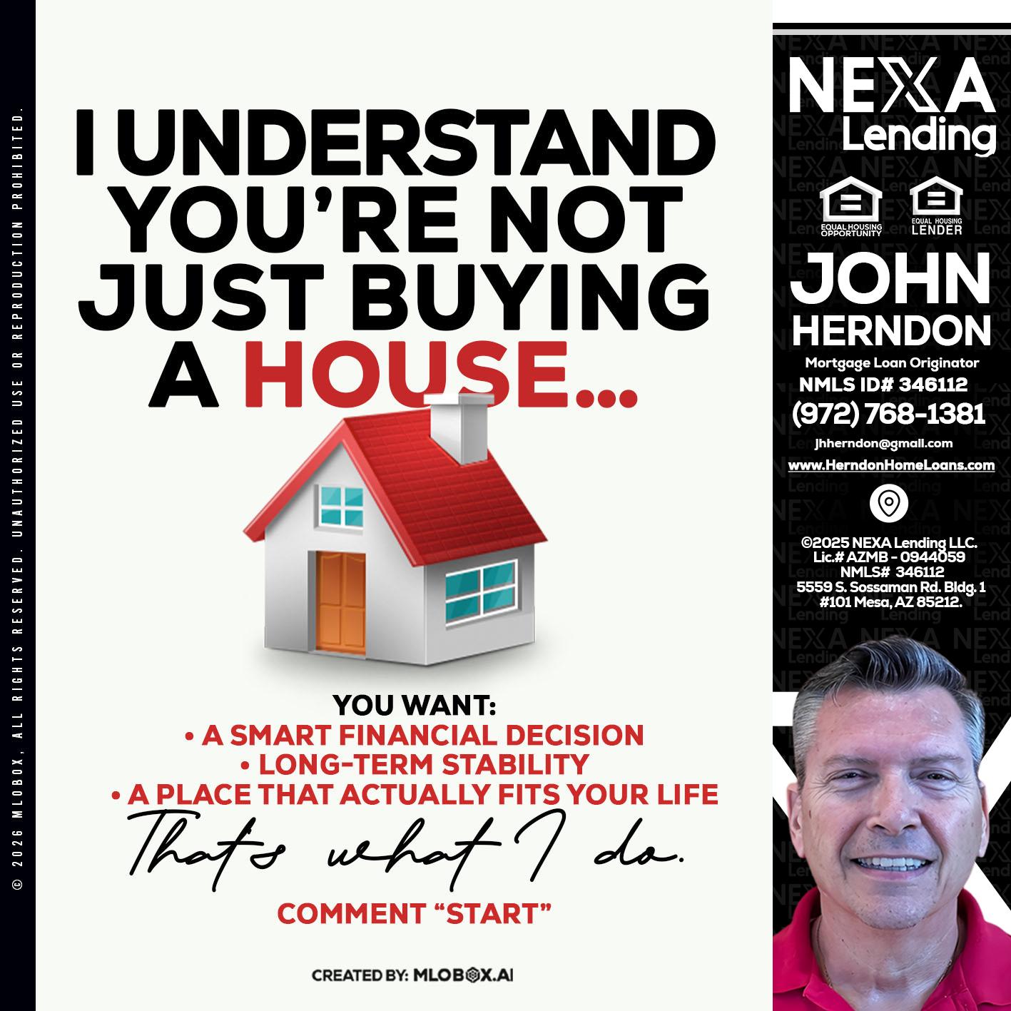 I UNDERSTAND - John Herndon MBA -Mortgage Loan Originator