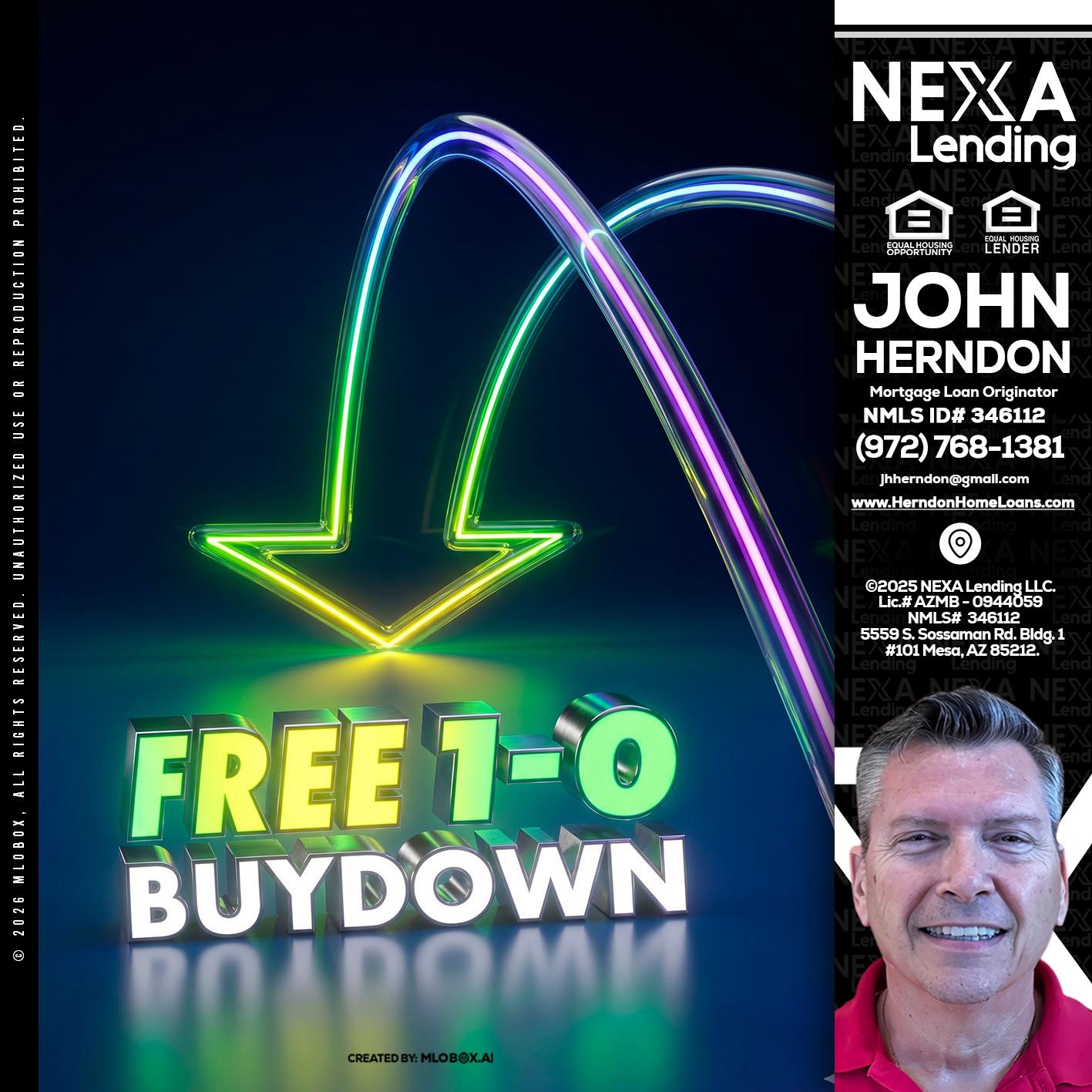 FREE 1-0 BUYDOWN - John Herndon MBA -Mortgage Loan Originator
