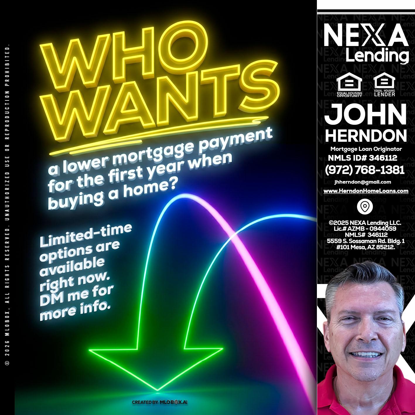 WHO WANTS - John Herndon MBA -Mortgage Loan Originator