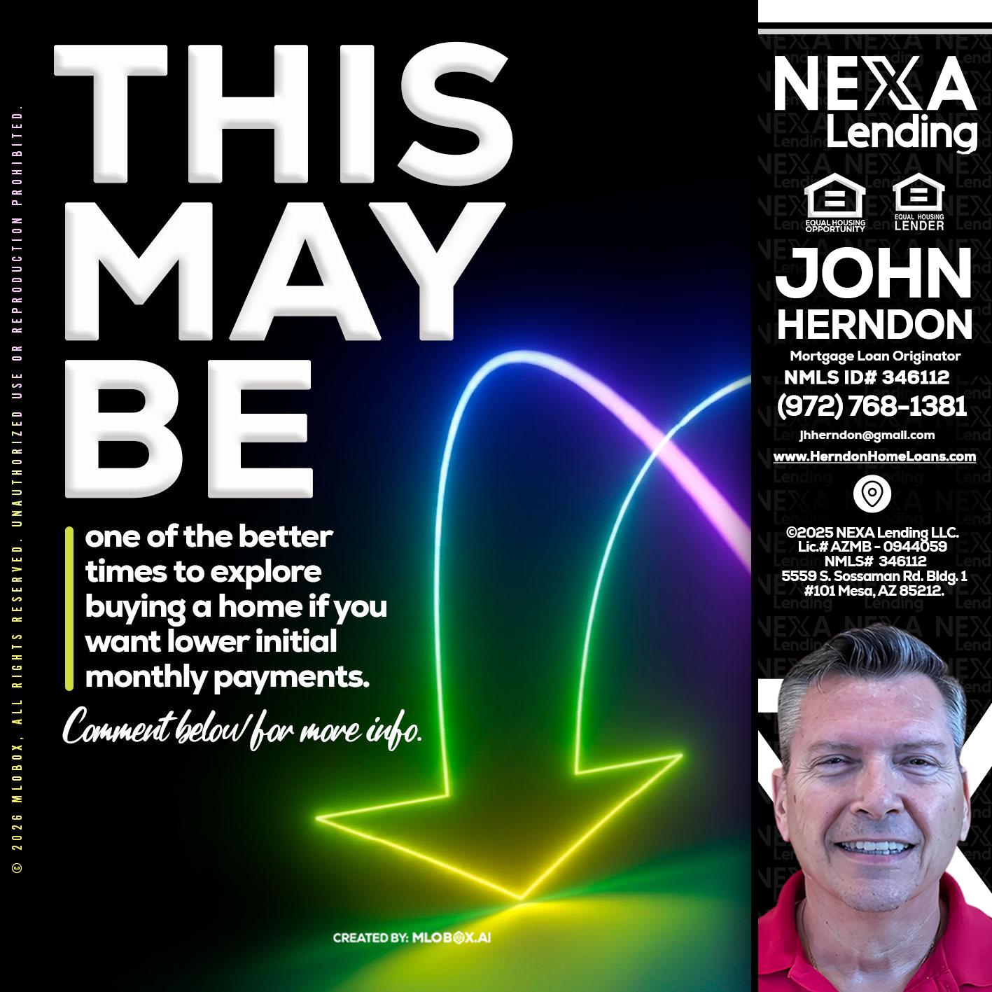 THIS MAY BE - John Herndon MBA -Mortgage Loan Originator