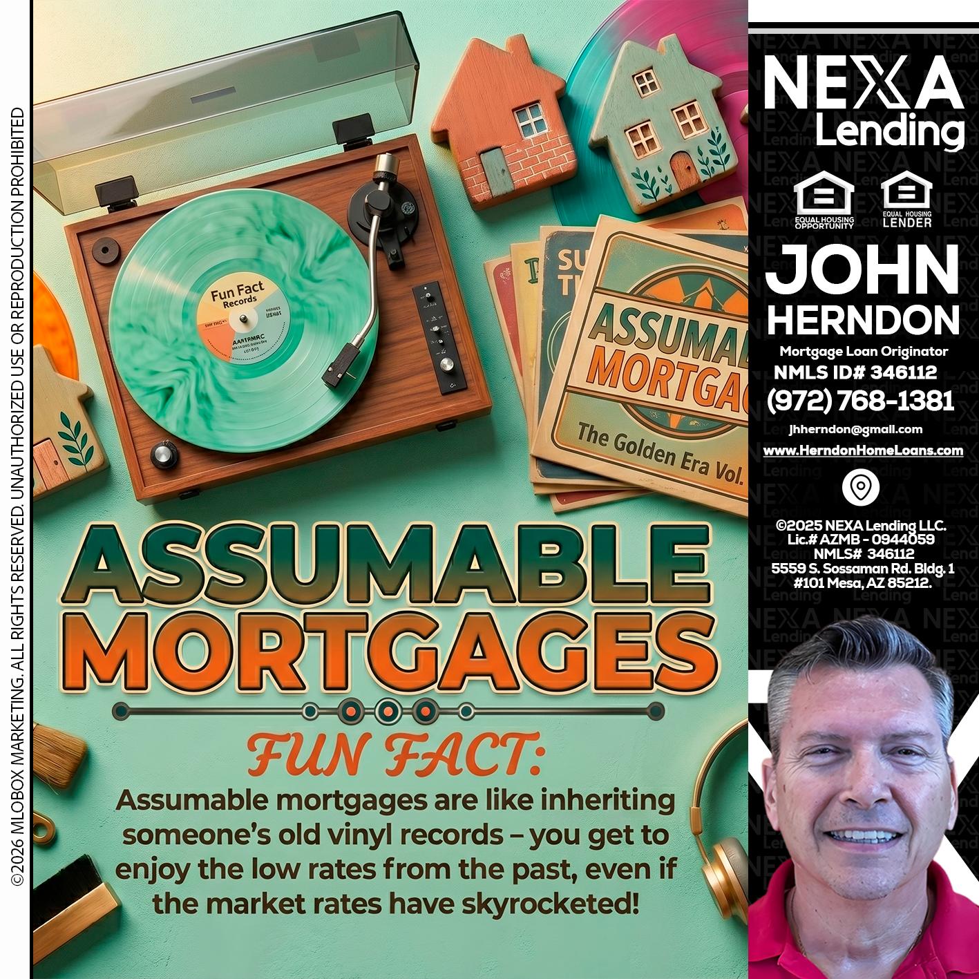 ASSUMABLE MORTGAGES - John Herndon MBA -Mortgage Loan Originator
