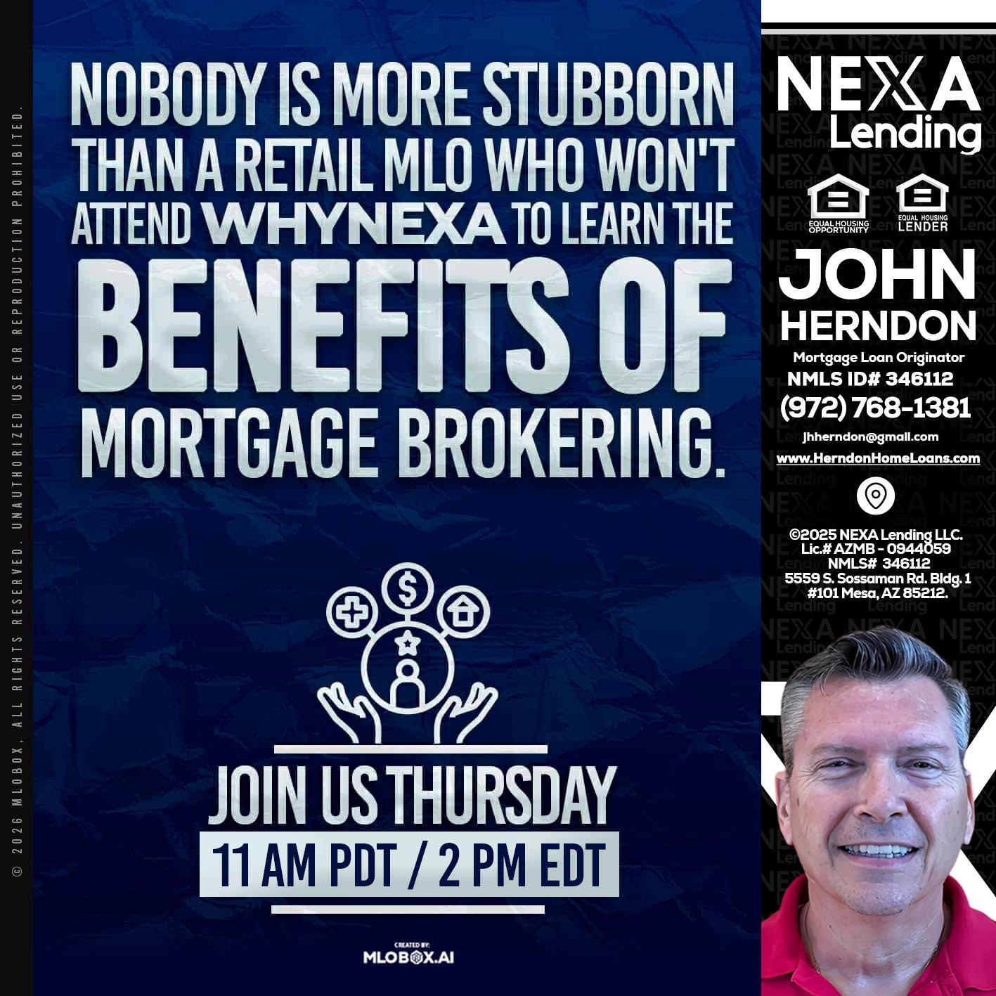 WHY NEXA - John Herndon MBA -Mortgage Loan Originator