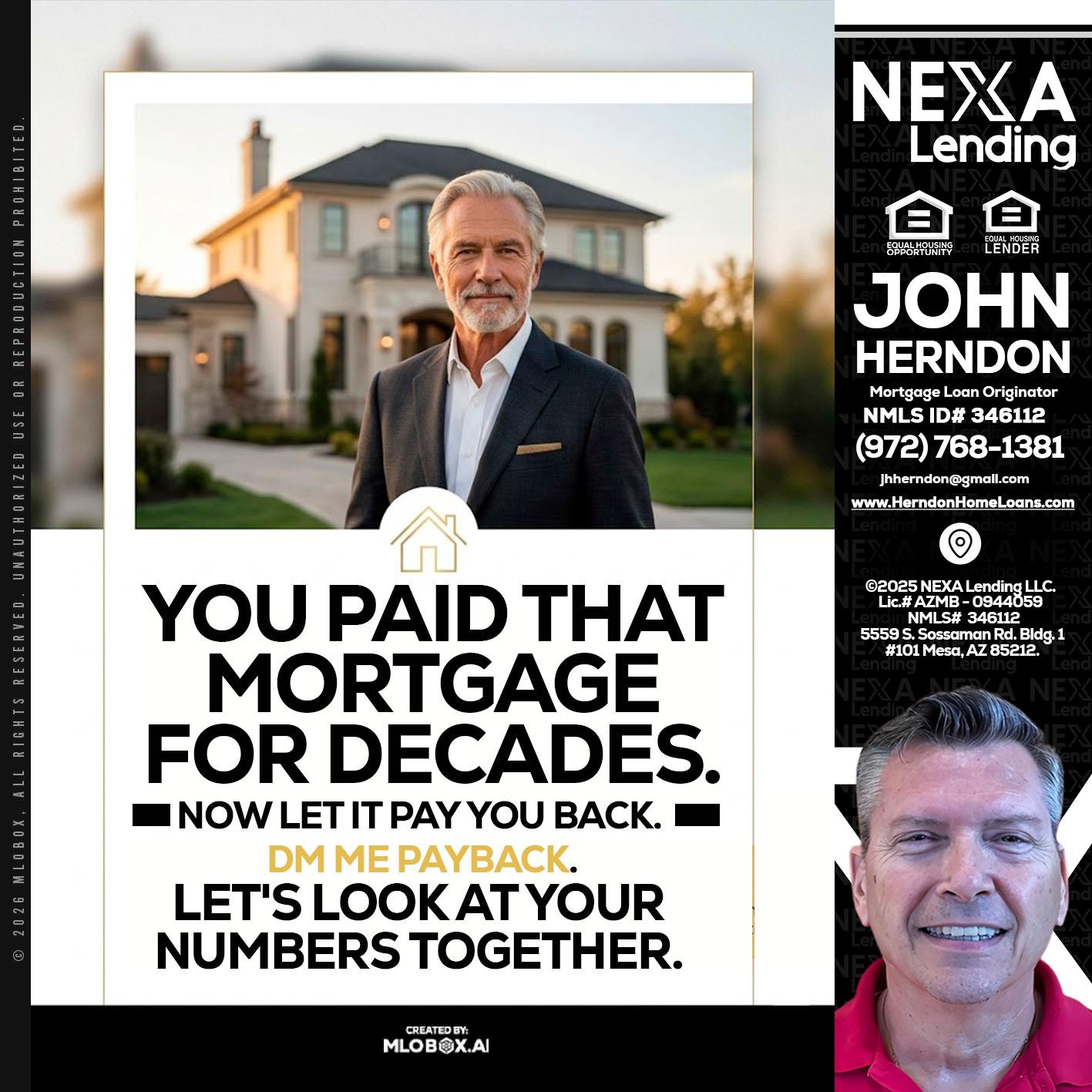 YOU PAID THAT MORTGAGE - John Herndon MBA -Mortgage Loan Originator