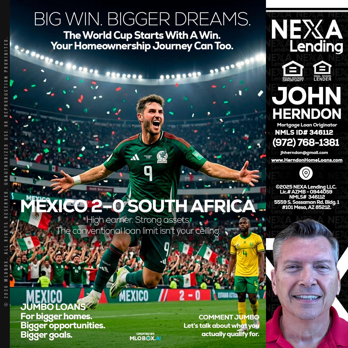 MEXICO 2-0 SOUTH AFRICA - John Herndon MBA -Mortgage Loan Originator