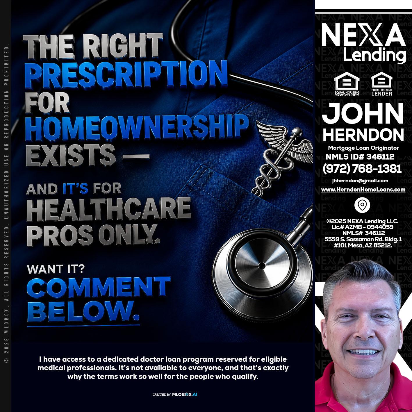 THE RIGHT PRESCRIPTION - John Herndon MBA -Mortgage Loan Originator