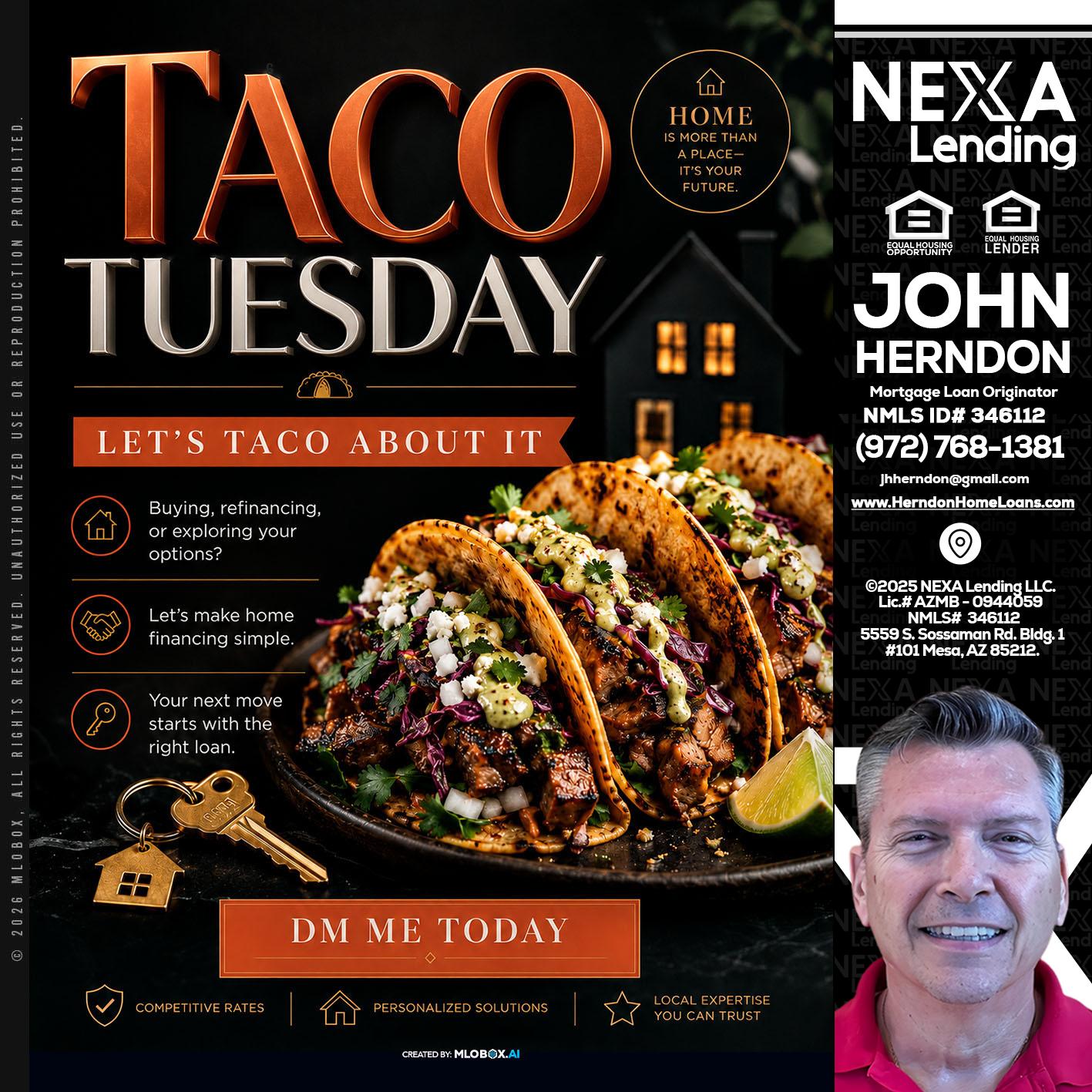 TACO TUESDAY - John Herndon MBA -Mortgage Loan Originator
