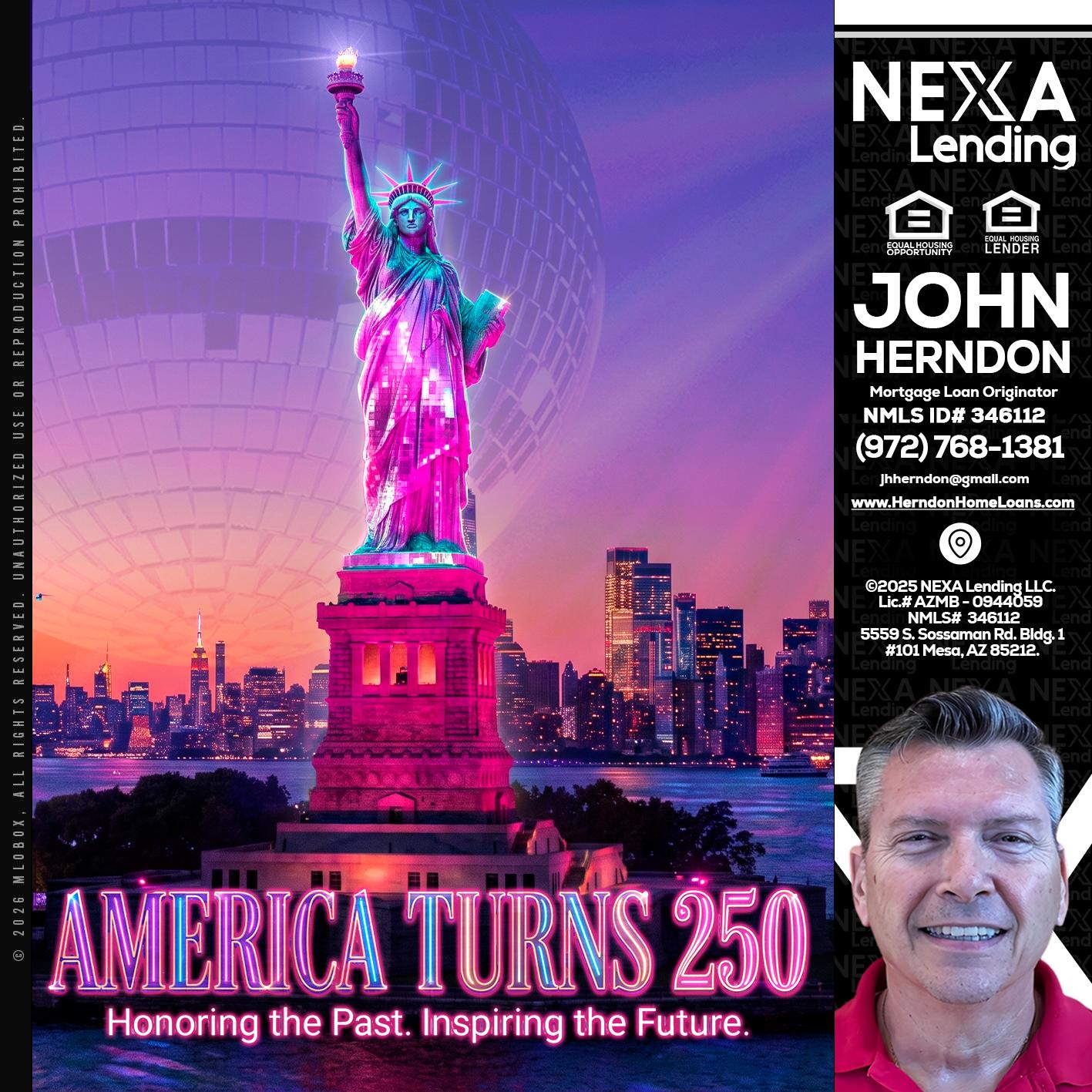 AMERICA TURNS 250 - John Herndon MBA -Mortgage Loan Originator