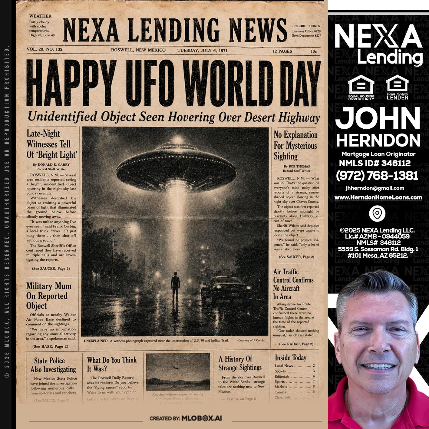 HAPPY UFO WORLD DAY - John Herndon MBA -Mortgage Loan Originator