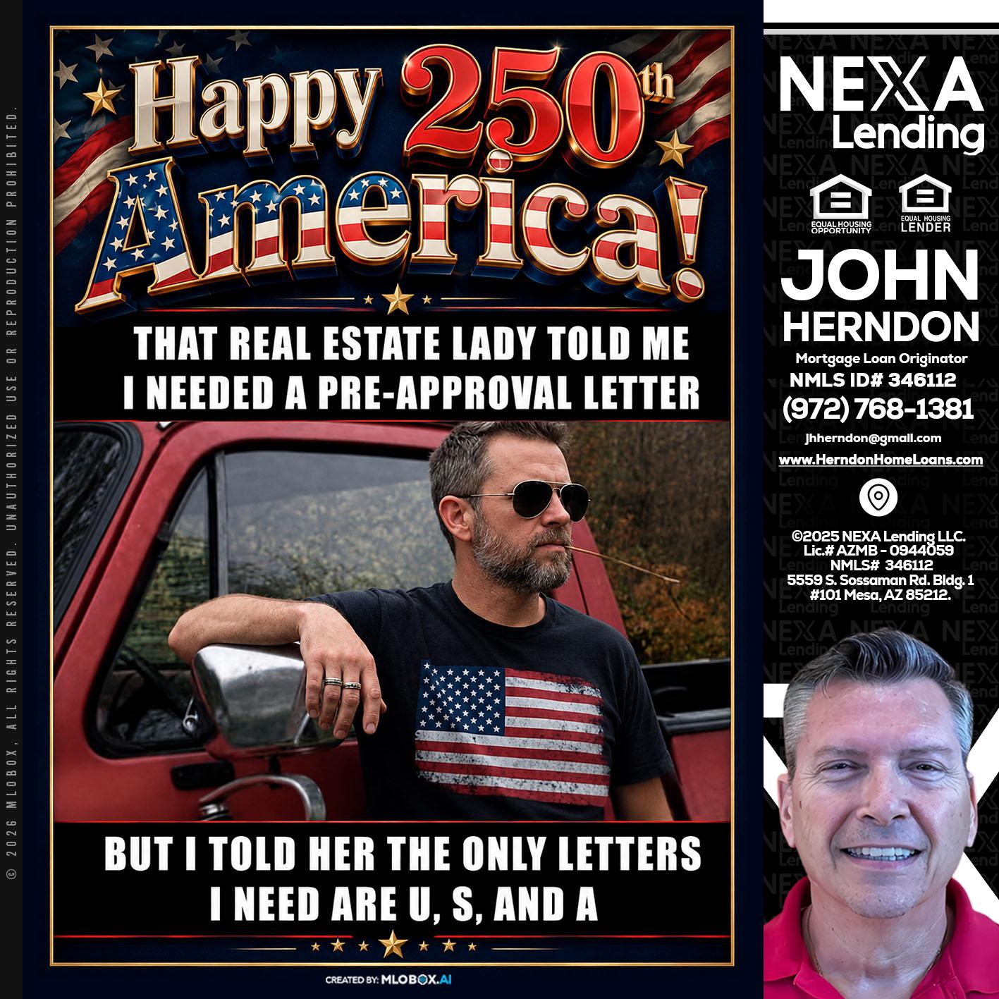 HAPPY 250 TH - John Herndon MBA -Mortgage Loan Originator