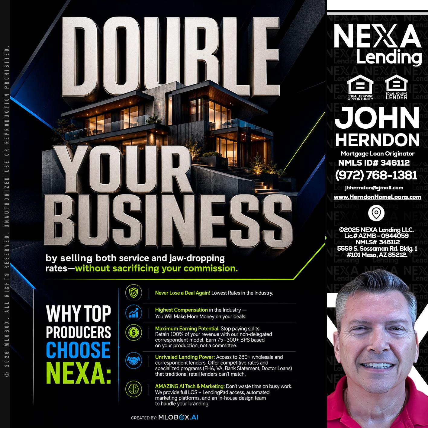 DOUBLE YOUR BUSINESS - John Herndon MBA -Mortgage Loan Originator