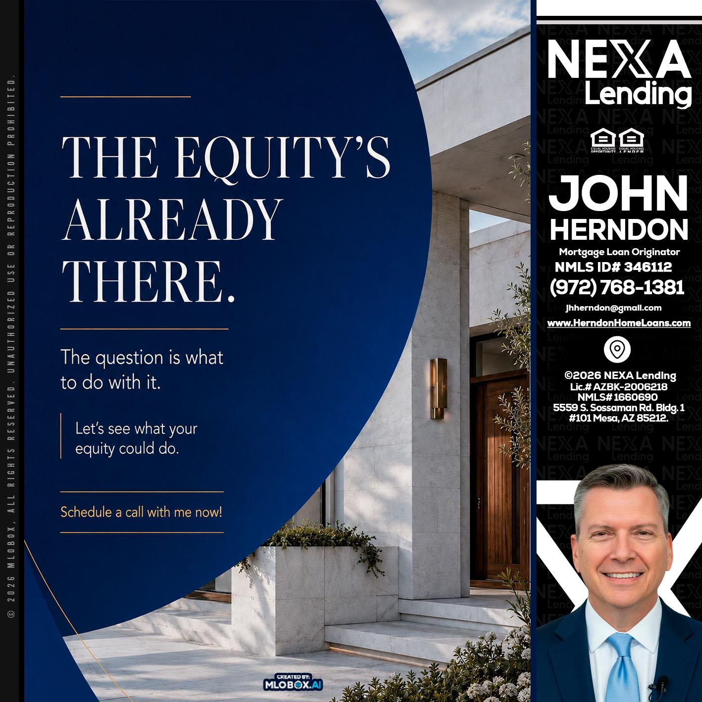 the equity's - John Herndon MBA -Mortgage Loan Originator
