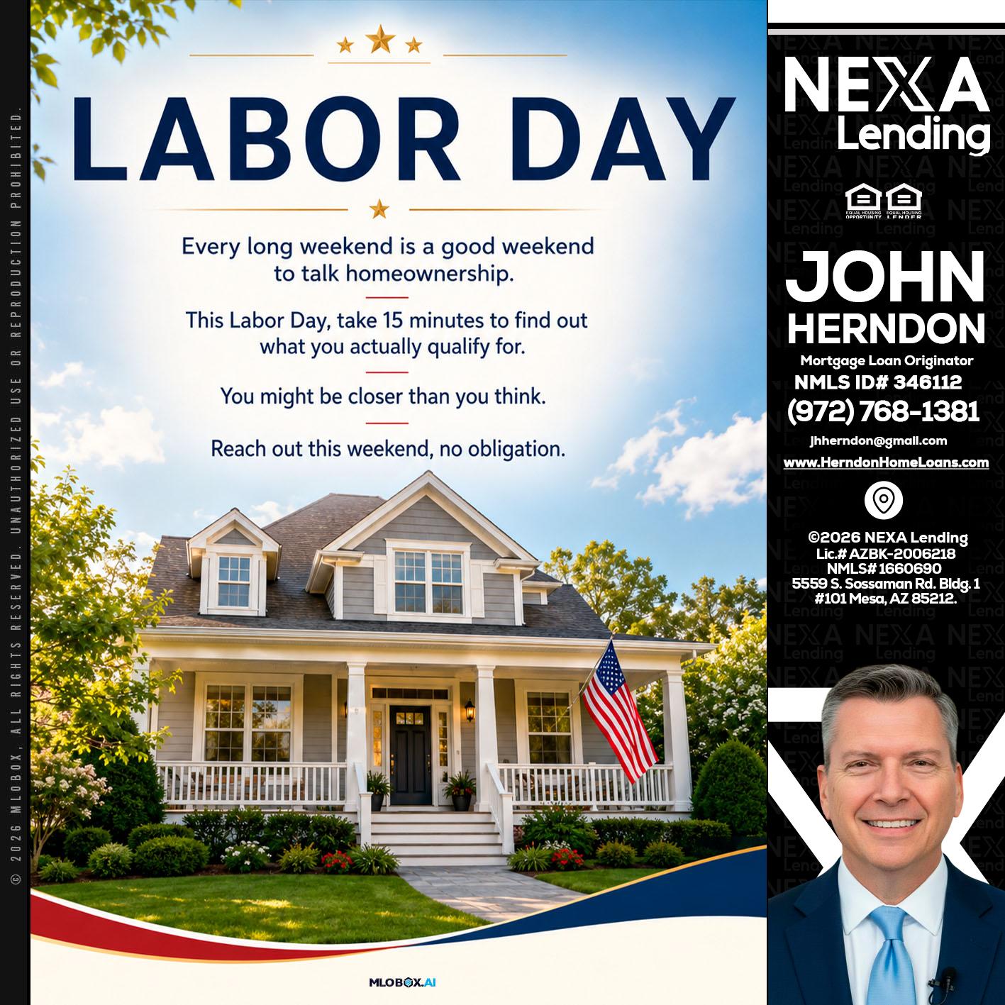 LABOR DAY - John Herndon MBA -Mortgage Loan Originator