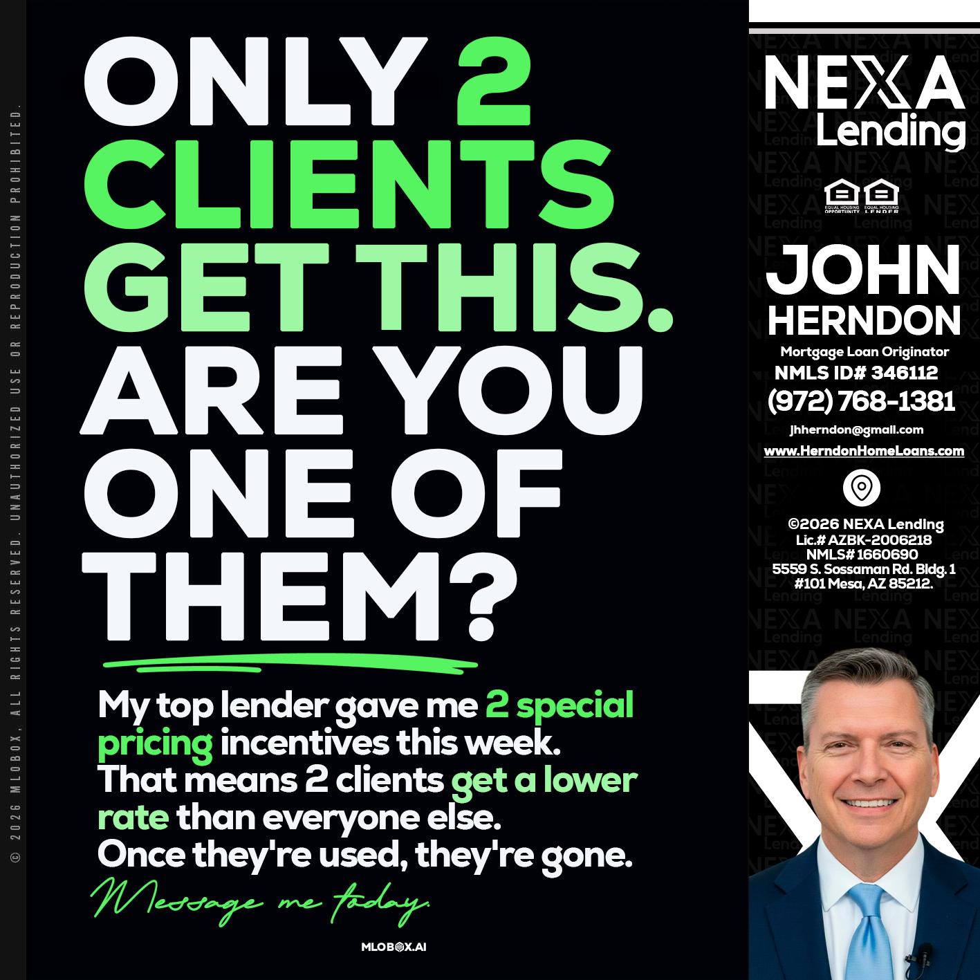 ONLY 2 CLIENTS - John Herndon MBA -Mortgage Loan Originator