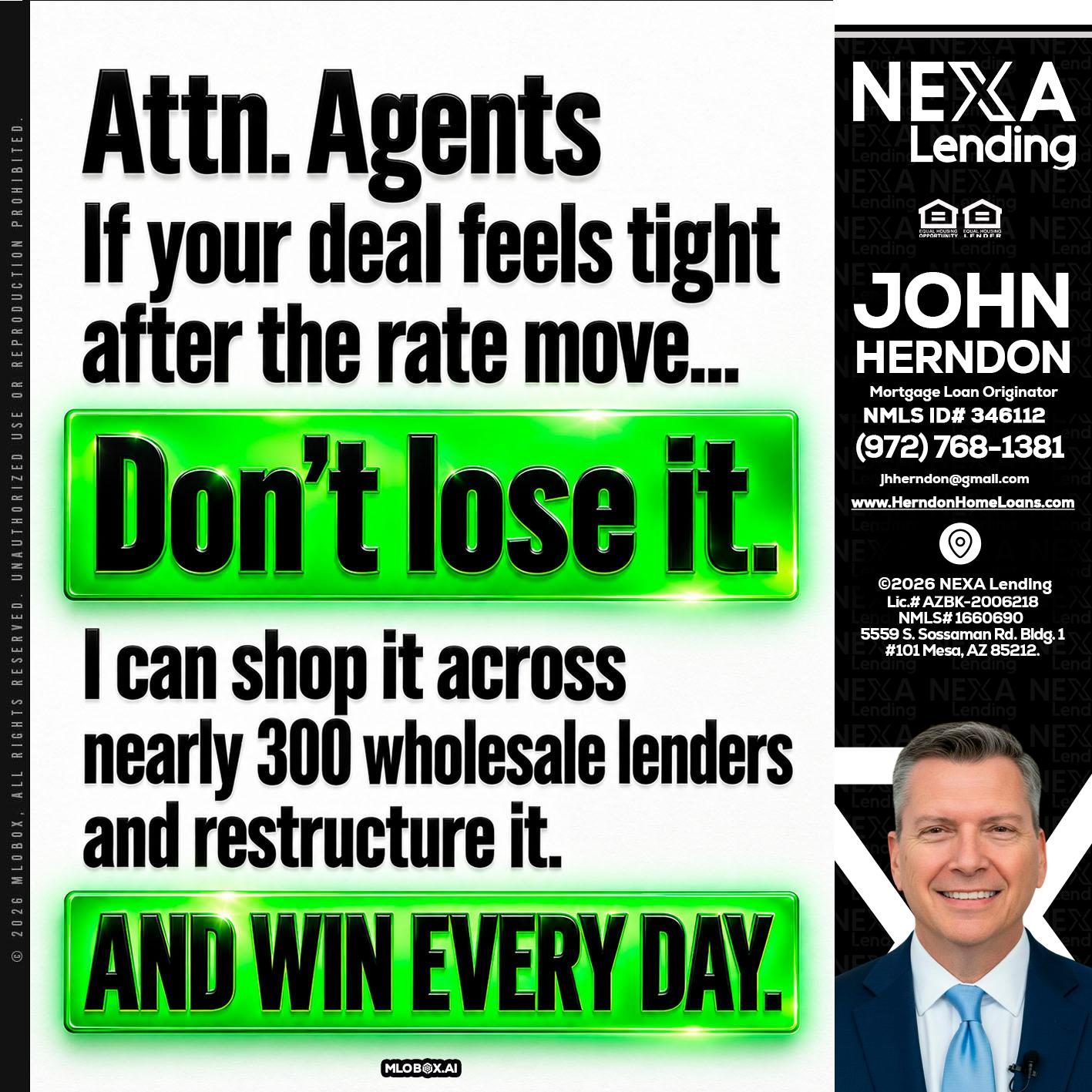 attention agents - John Herndon MBA -Mortgage Loan Originator