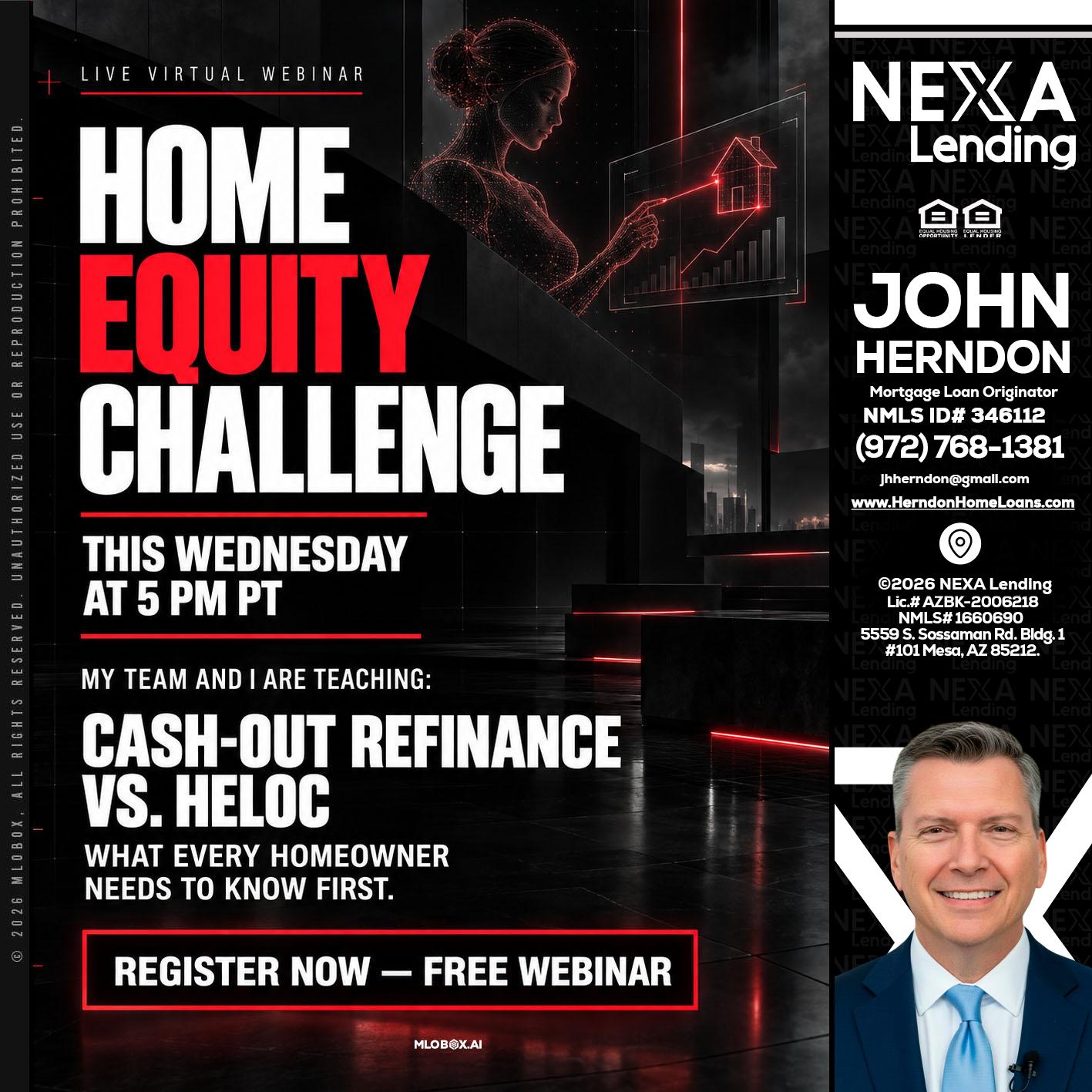 HOME EQUITY CHALLENGE - John Herndon MBA -Mortgage Loan Originator