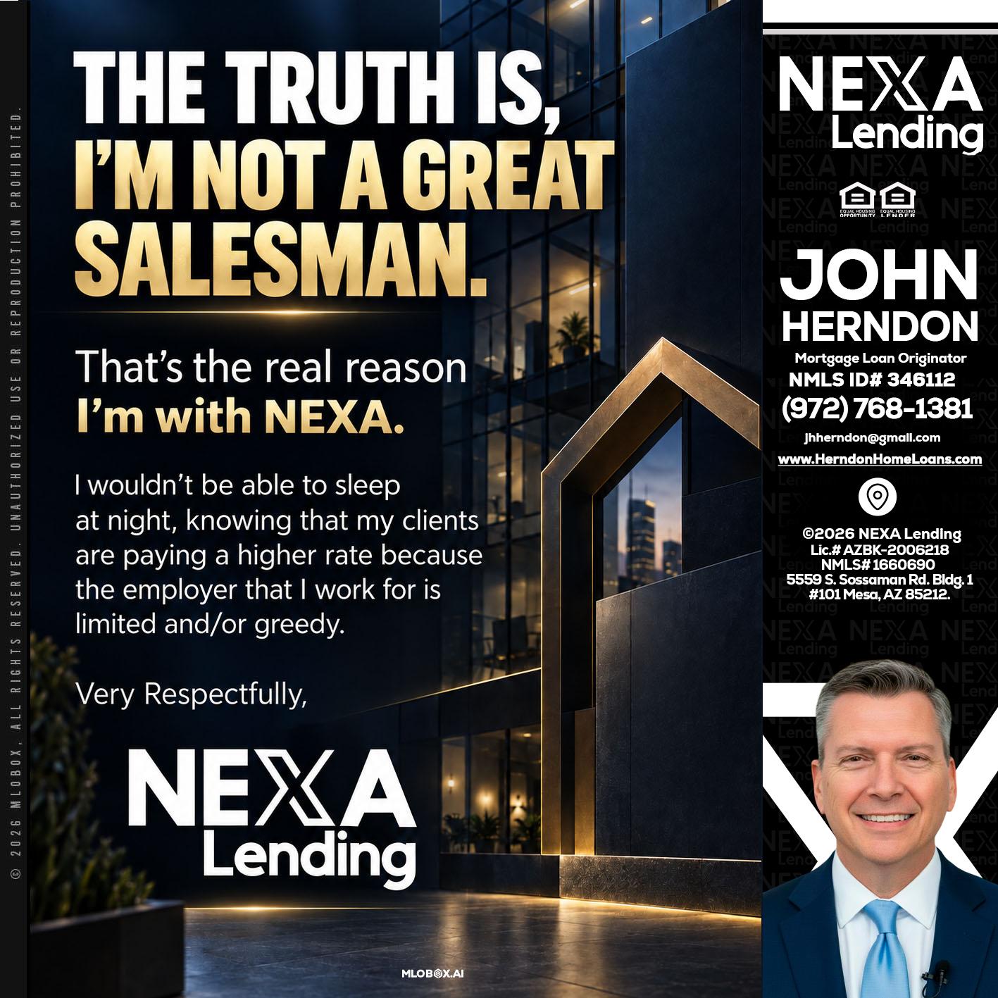 THE TRUTH IS - John Herndon MBA -Mortgage Loan Originator