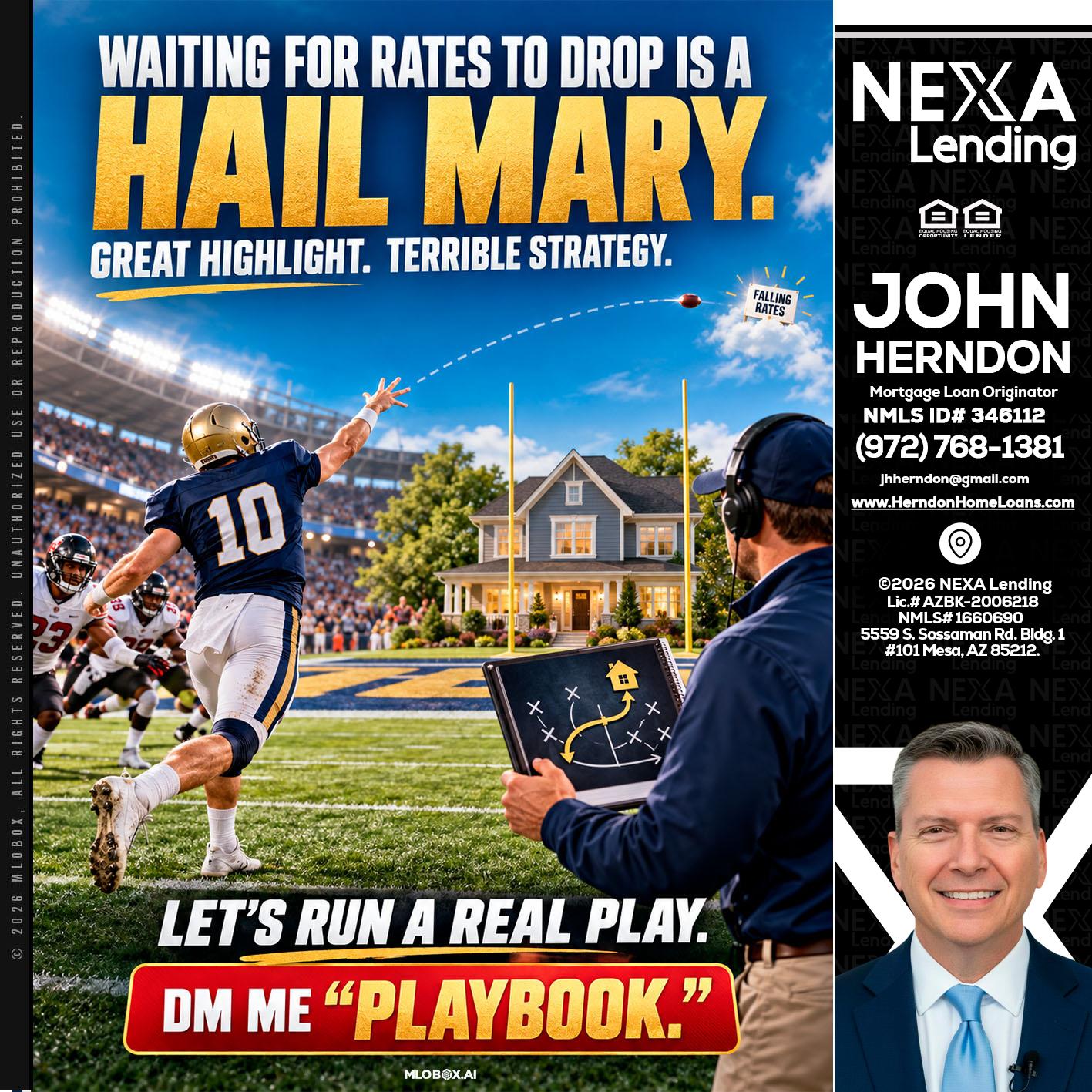 HAIL MARY - John Herndon MBA -Mortgage Loan Originator