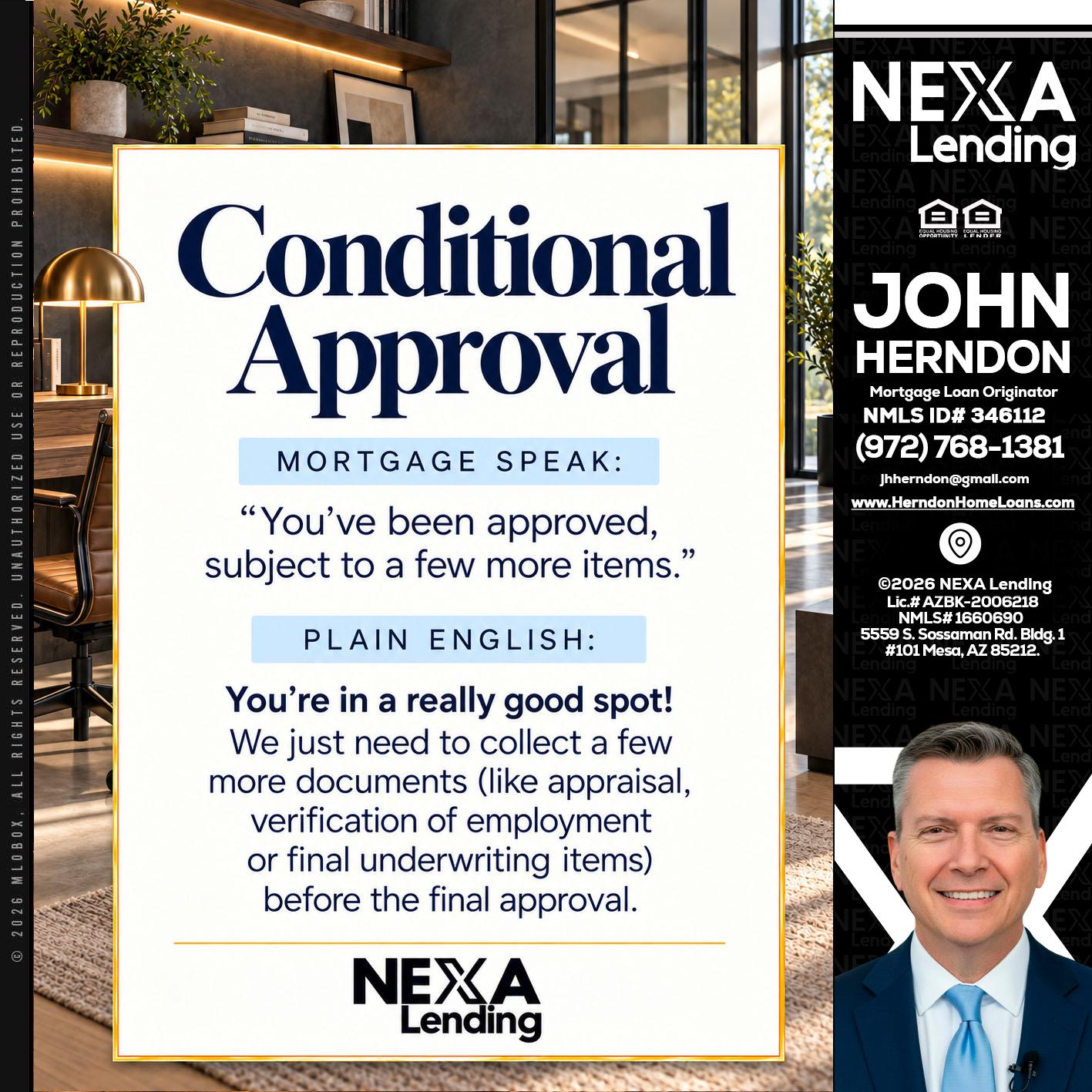 CONDITIONAL APROVAL - John Herndon MBA -Mortgage Loan Originator
