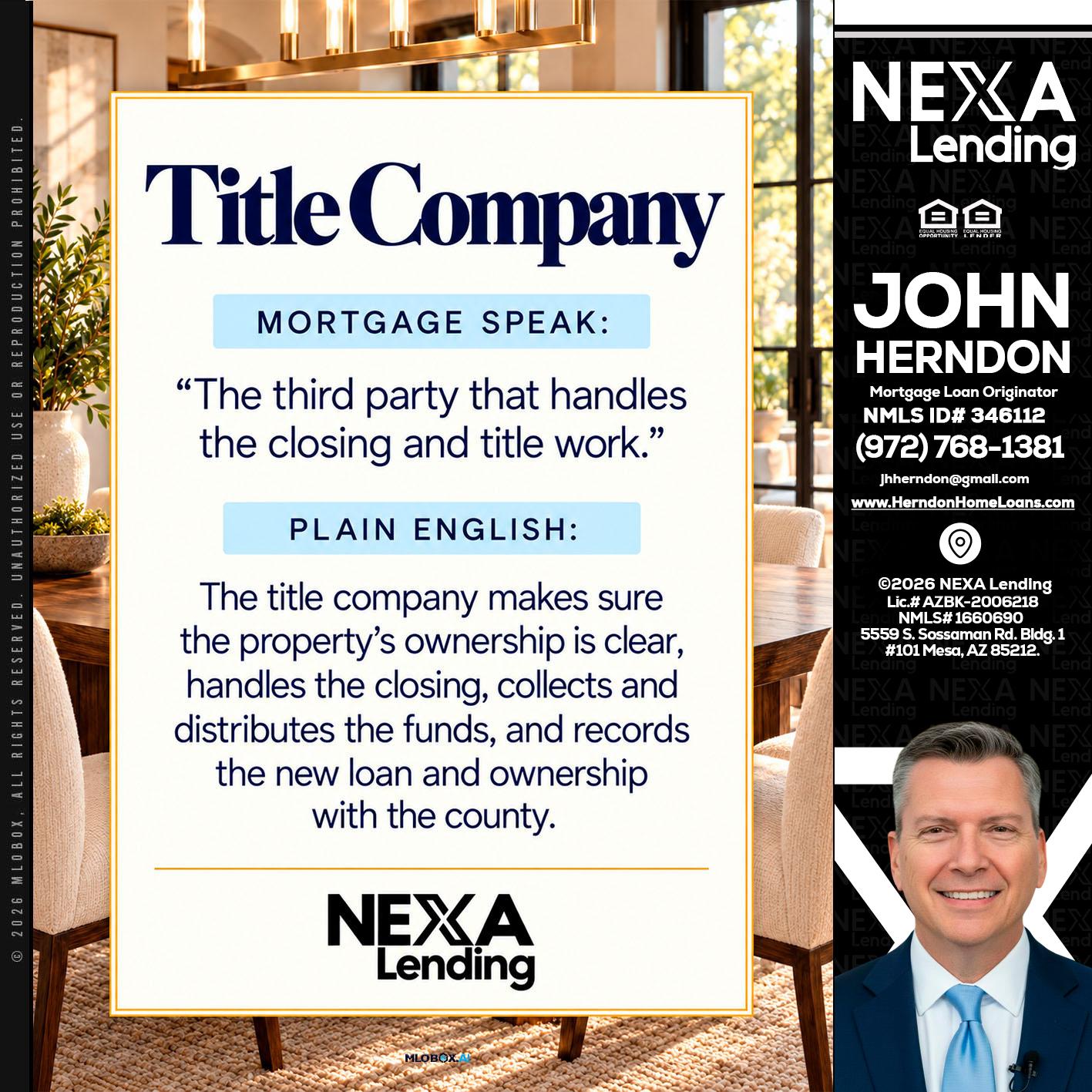 TITLE COMPANY - John Herndon MBA -Mortgage Loan Originator