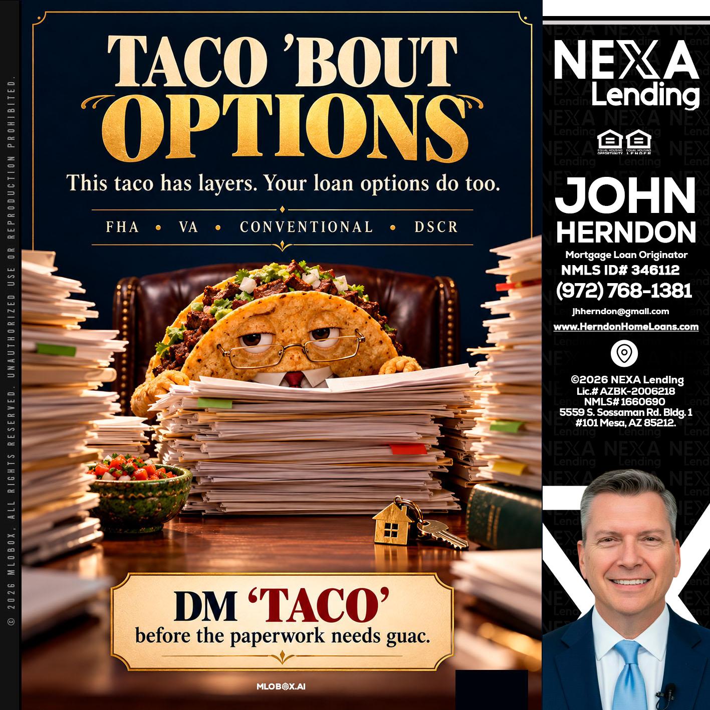TACO BOUT - John Herndon MBA -Mortgage Loan Originator